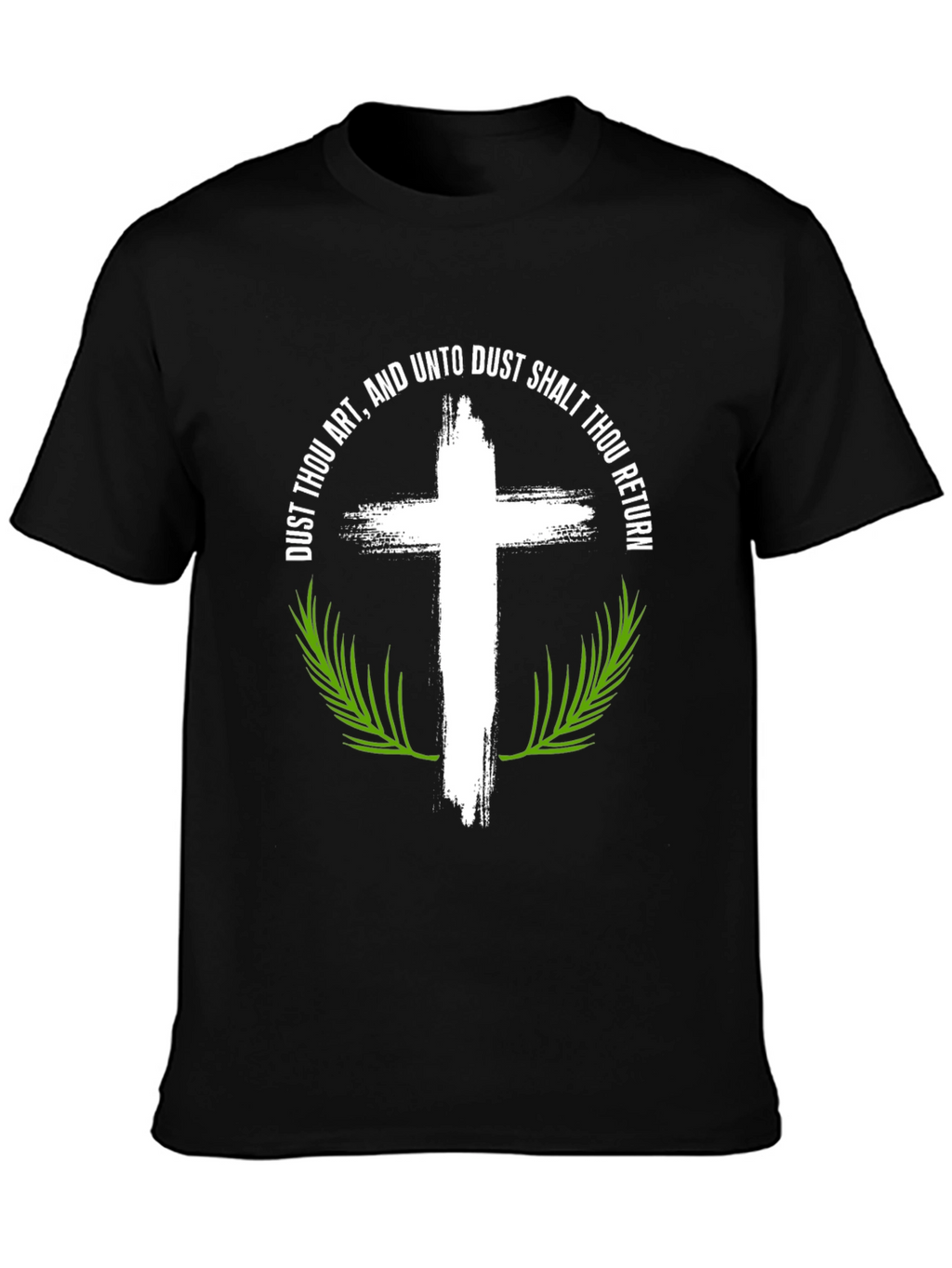 Dust Thou Art Cross Graphic T-Shirt