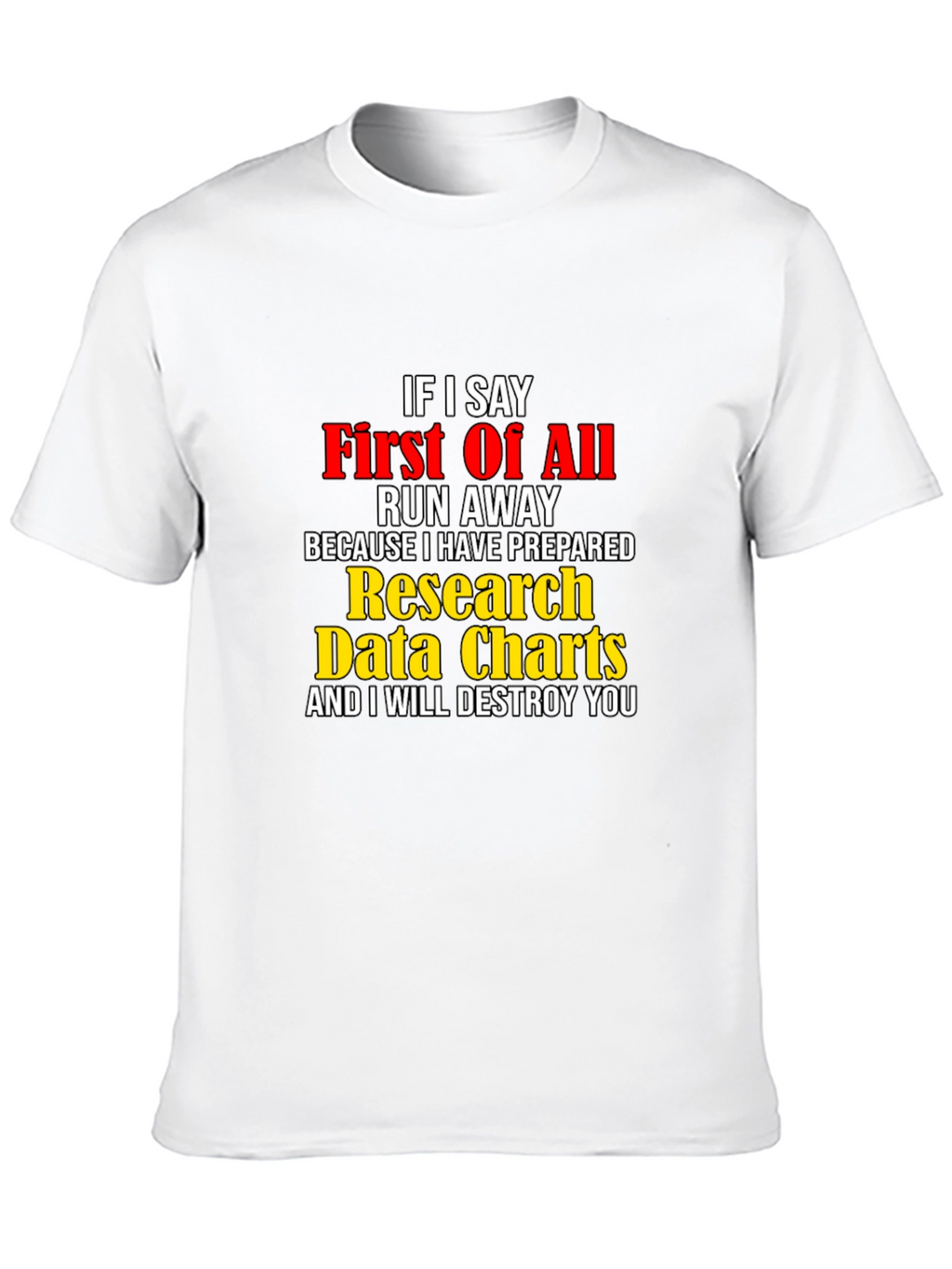 Funny Research Data Charts T-Shirt