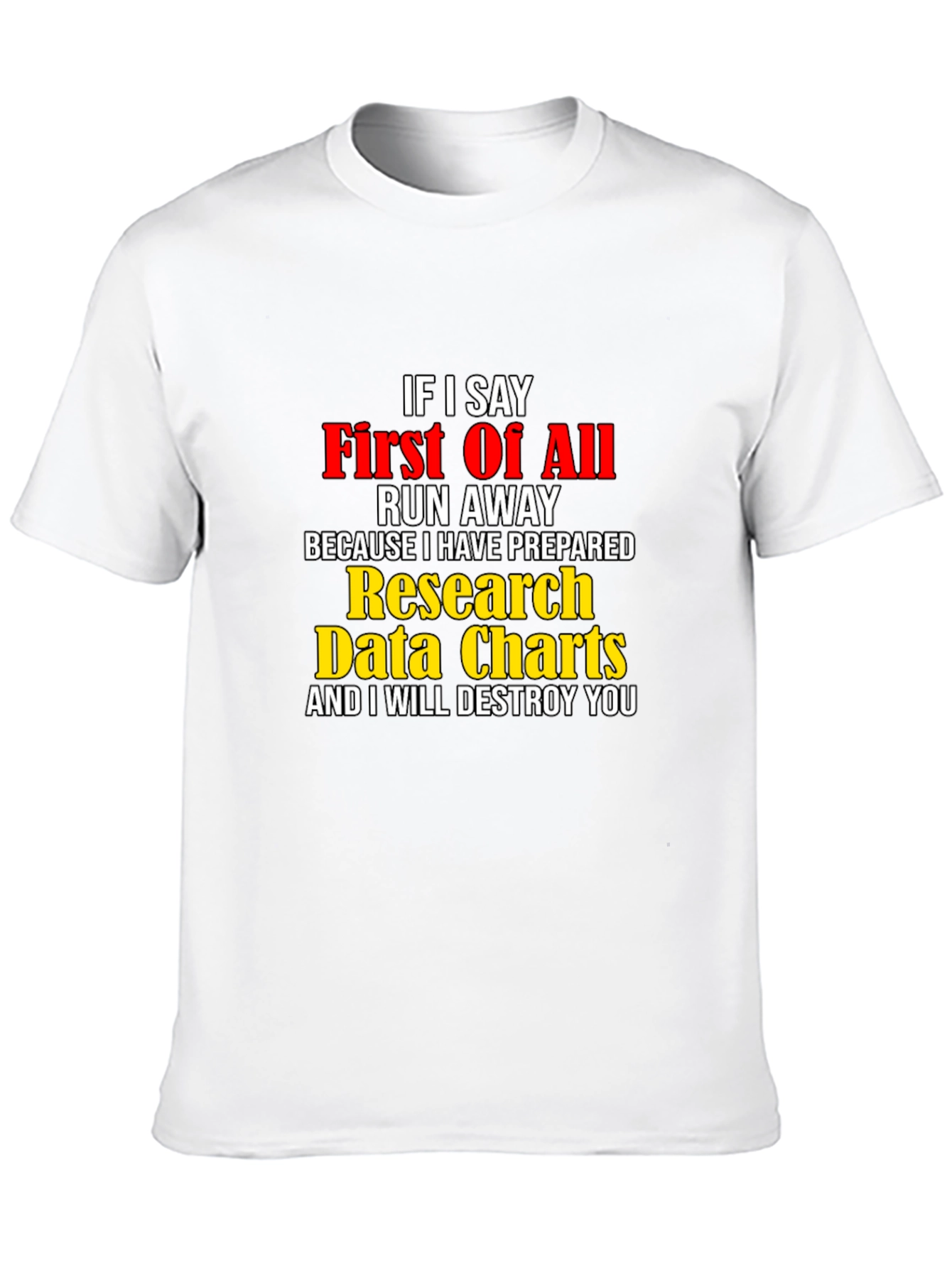 Funny Research Data Charts T-Shirt