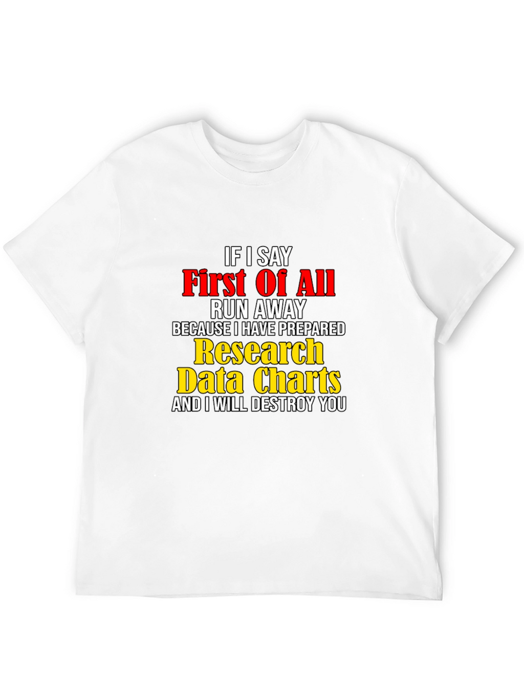 Funny Research Data Charts T-Shirt
