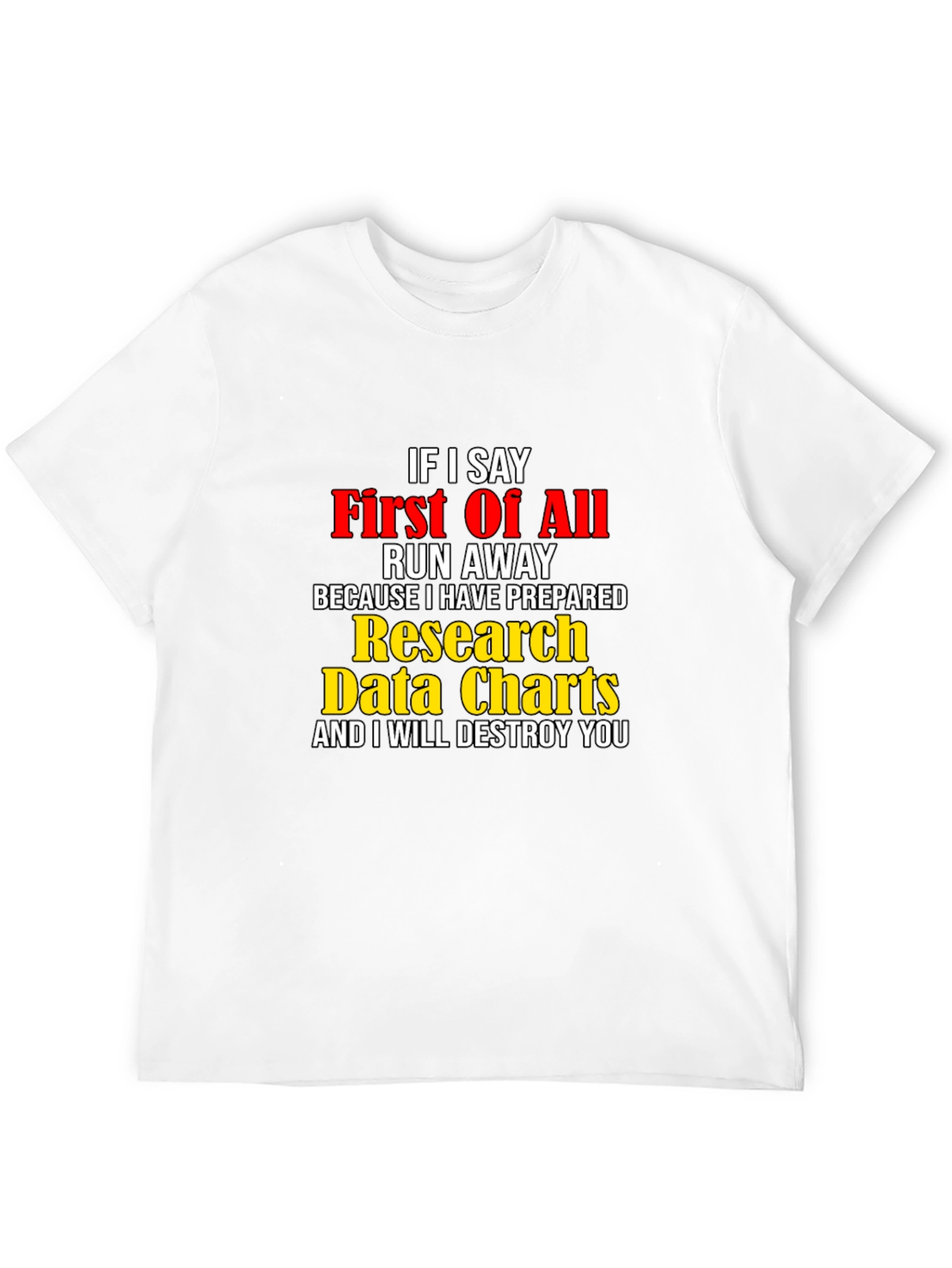 Funny Research Data Charts T-Shirt
