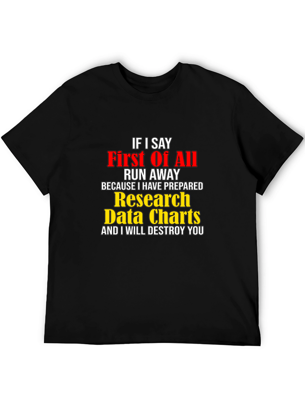Funny Research Data Charts T-Shirt