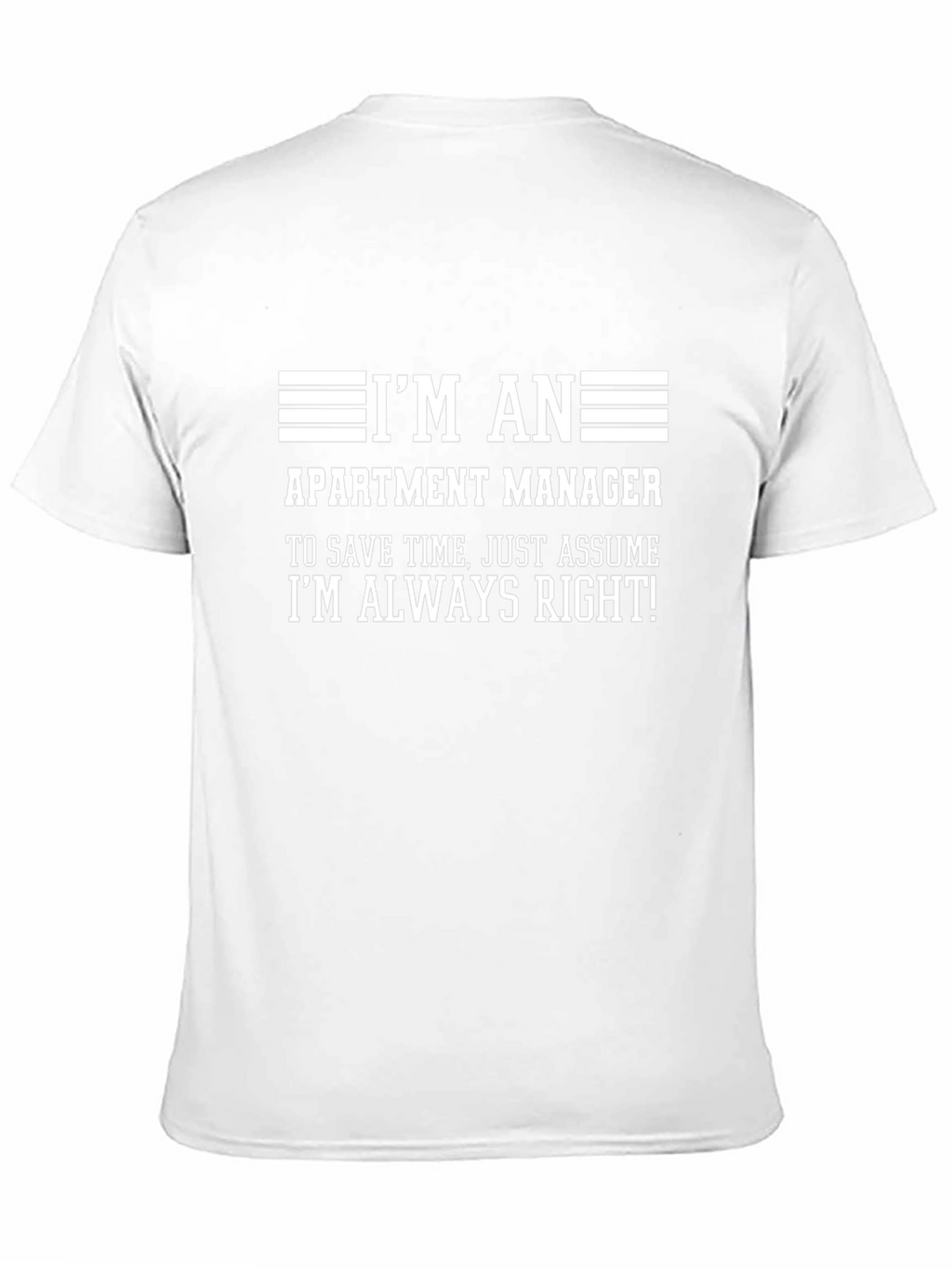 Im An Apartment Manager Graphic Tee
