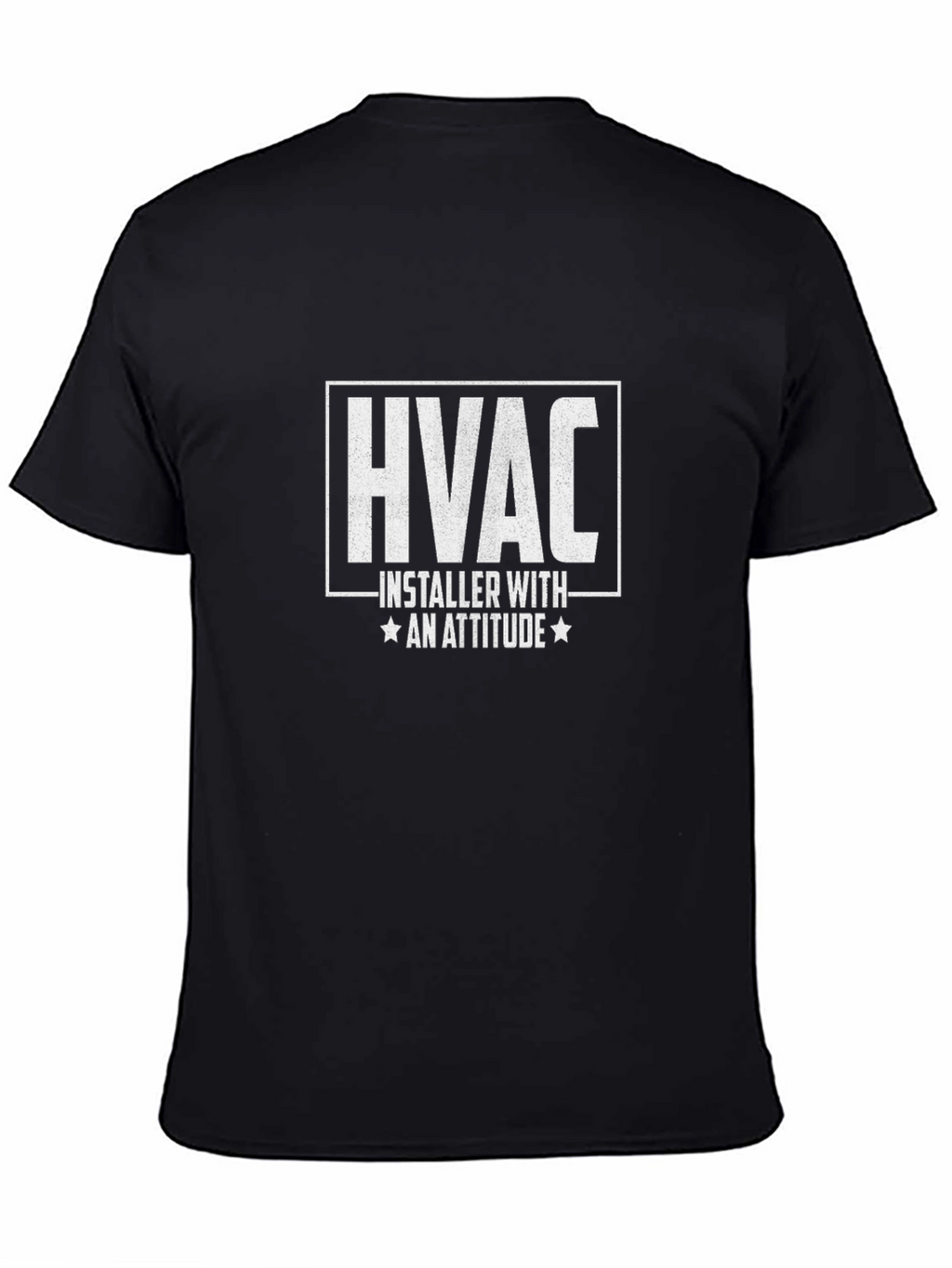 HVAC Installer With Attitude T-Shirt - Black