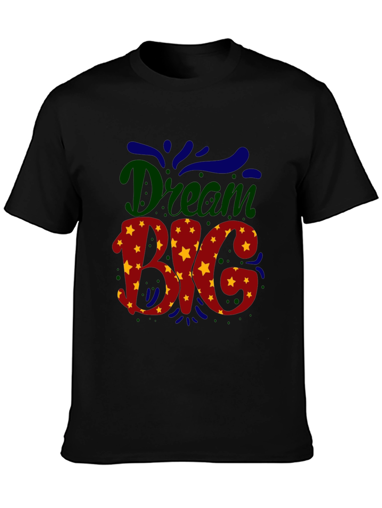 Dream Big Black T-Shirt