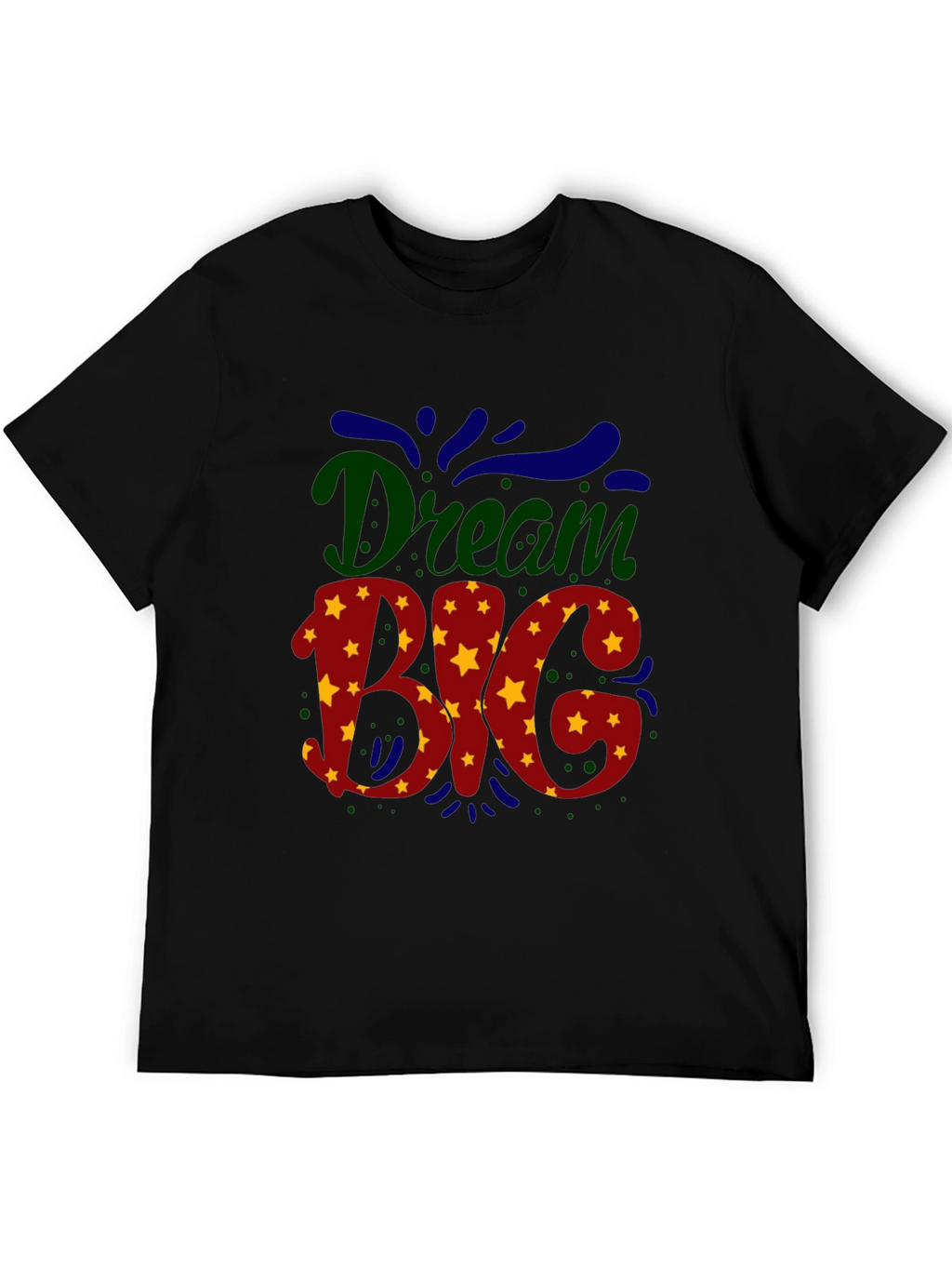 Dream Big Black T-Shirt