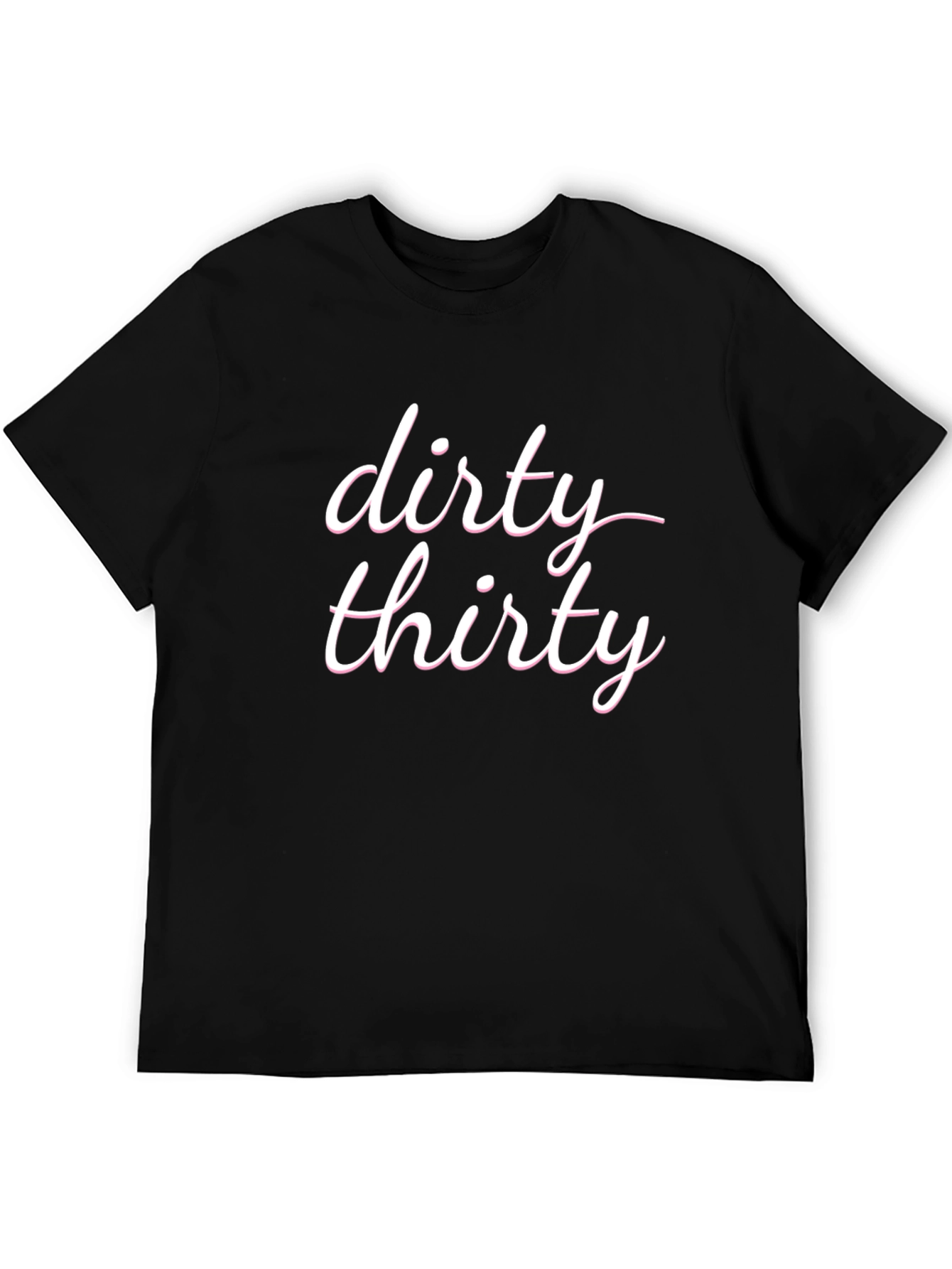 Dirty Thirty T-Shirt - Birthday Celebration