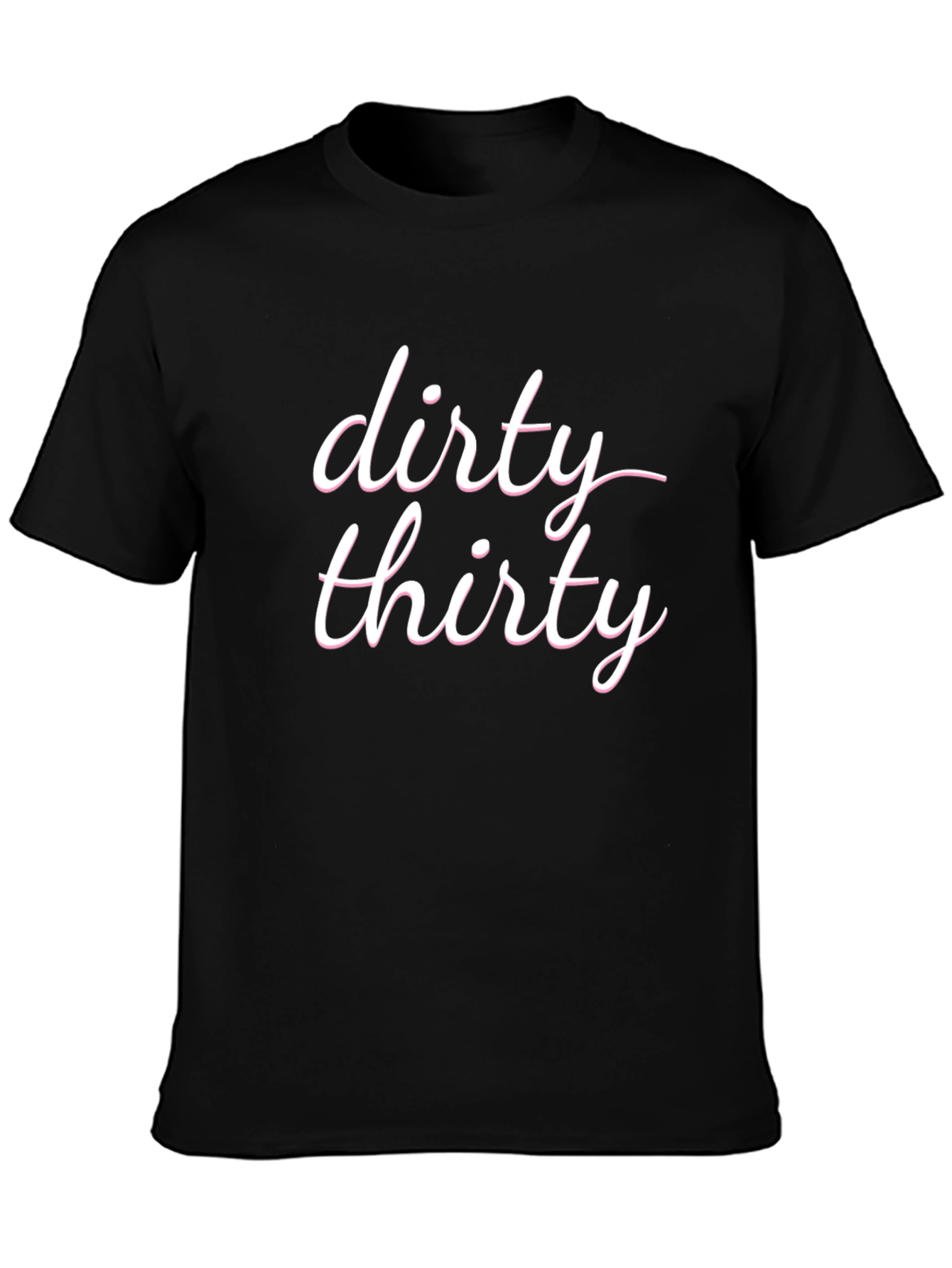 Dirty Thirty T-Shirt - Birthday Celebration