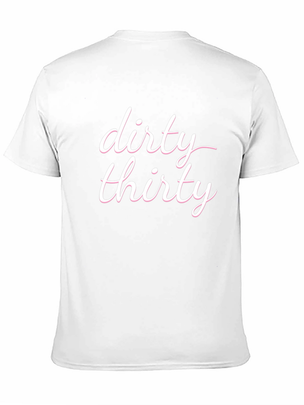 Dirty Thirty T-Shirt - Birthday Celebration
