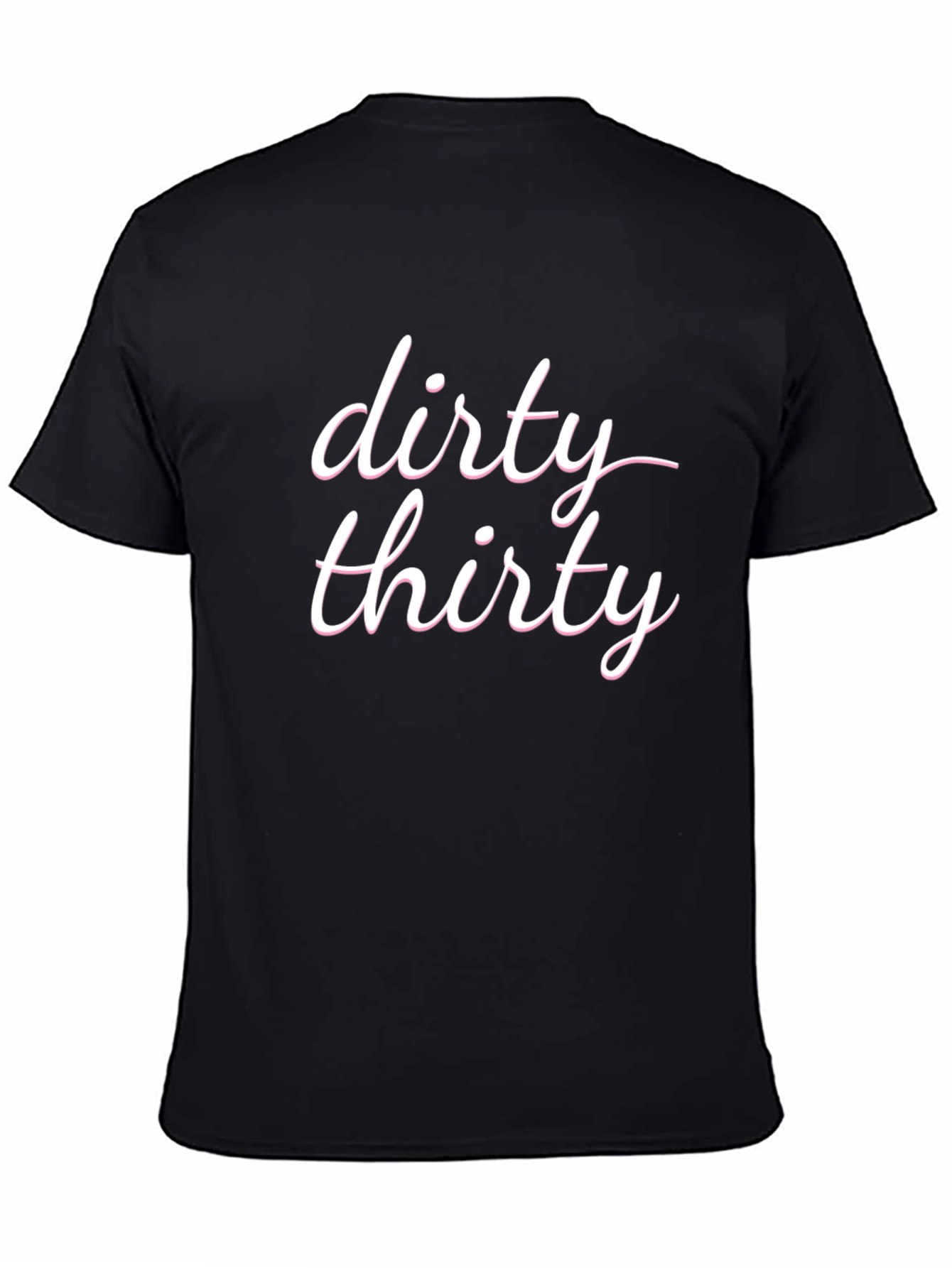 Dirty Thirty T-Shirt - Birthday Celebration