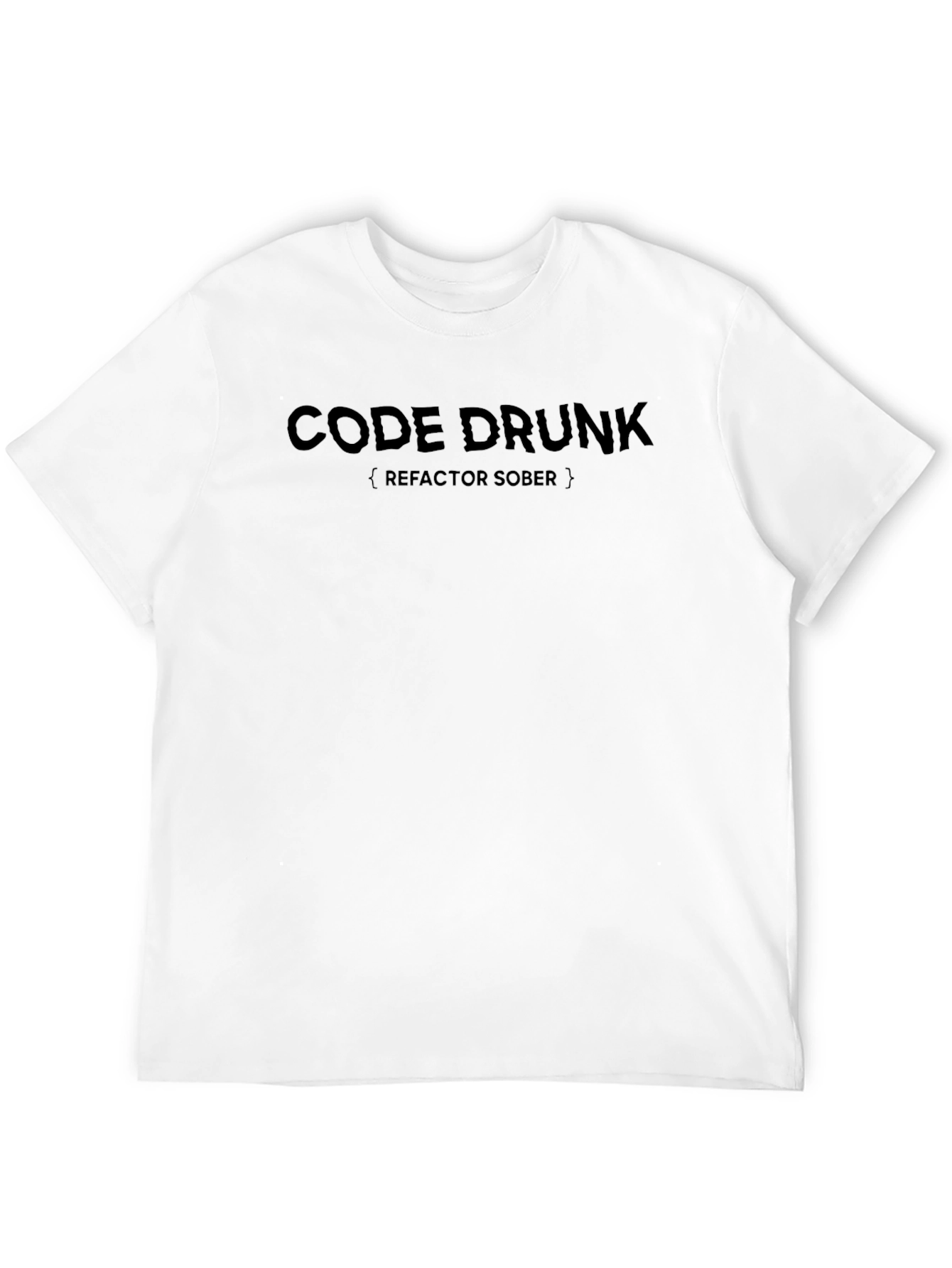 Code Drunk Refactor Sober Black T-Shirt