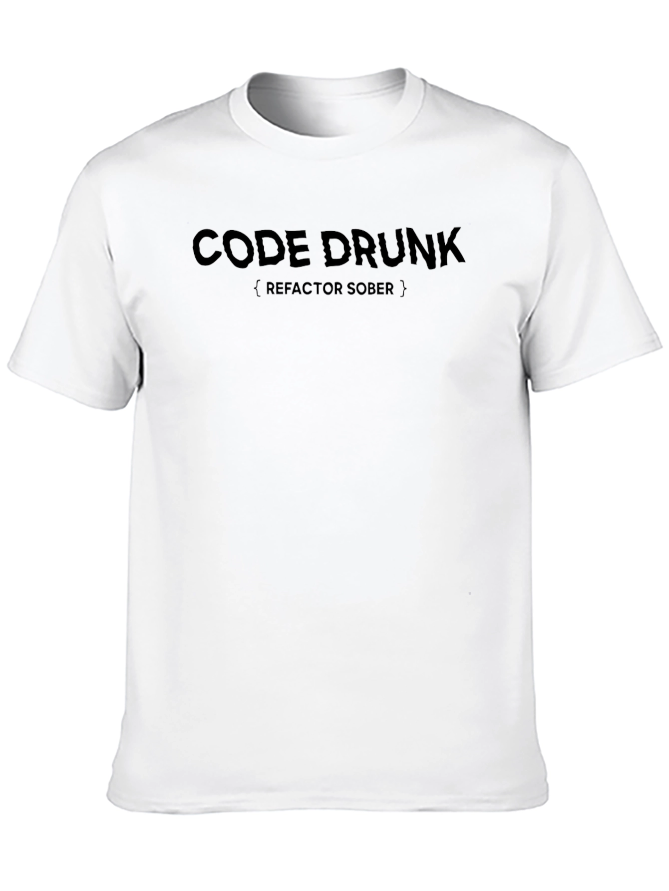Code Drunk Refactor Sober Black T-Shirt