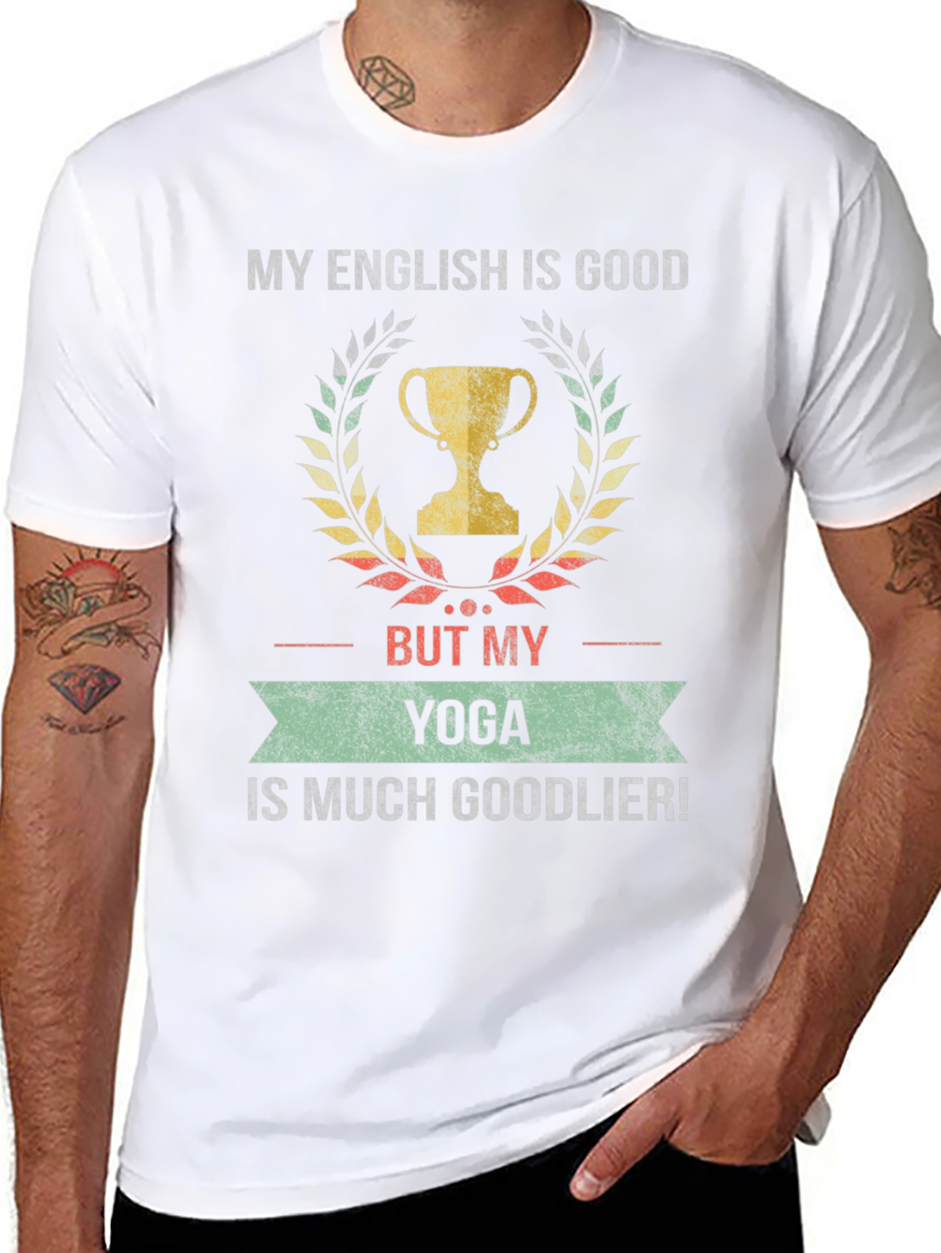 Funny Yoga T-Shirt - My English is Good But Yoga is Goodlier!