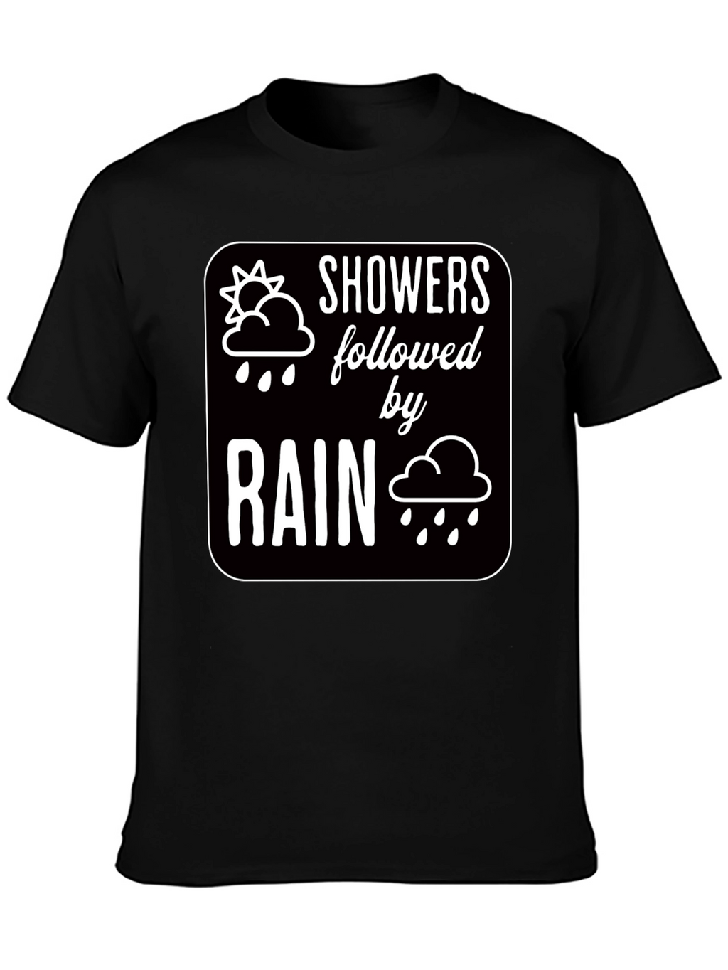 Showers Followed by Rain Graphic Black T-Shirt
