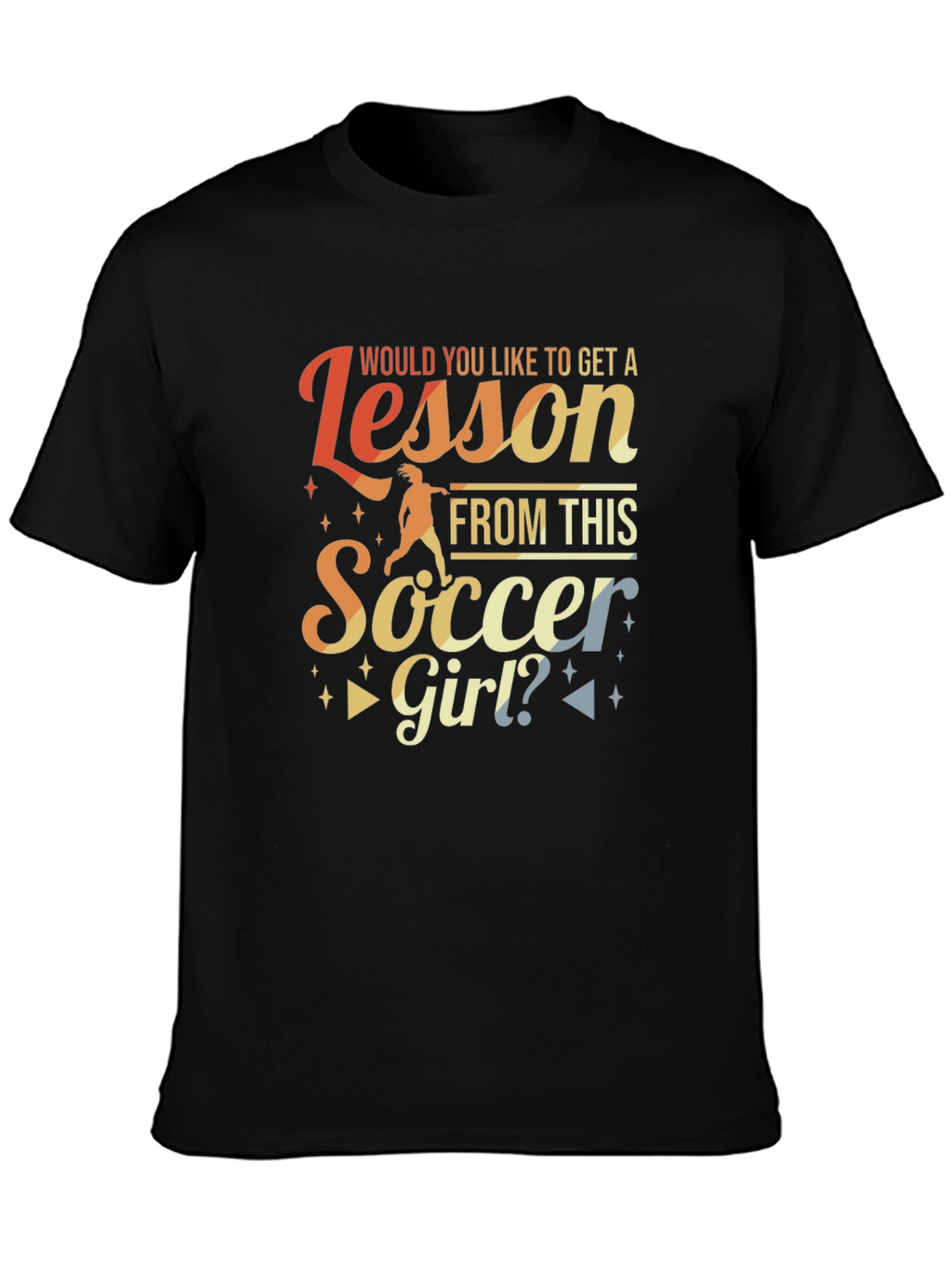 Soccer Girl Lesson T-Shirt