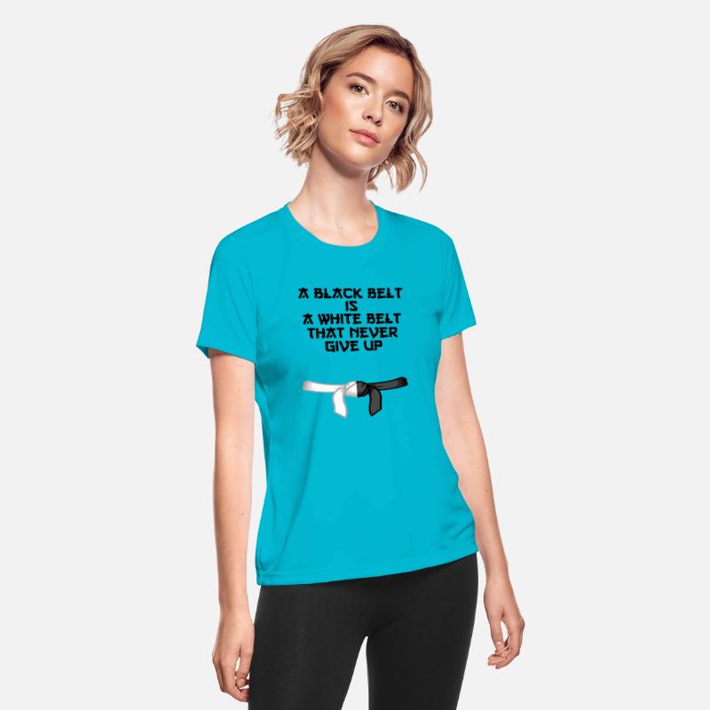 a black belt is a white belt that never give up