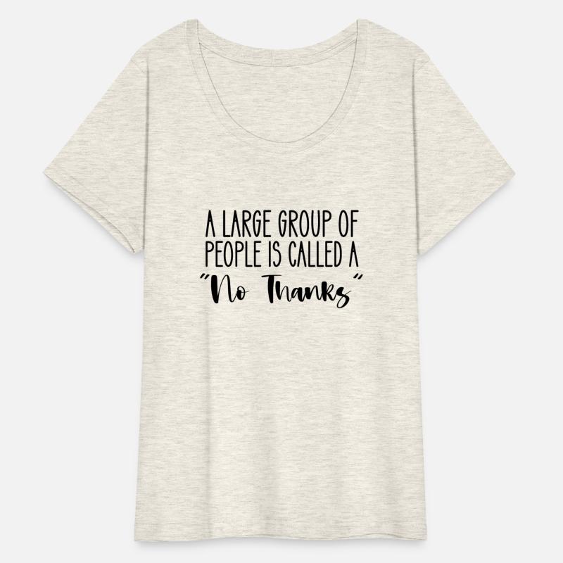 A Large Group Of People Is Called A No Thanks