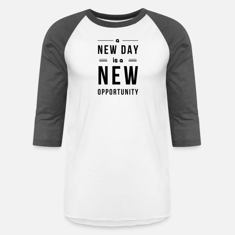 a NEW DAY is a NEW OPPORTUNITY