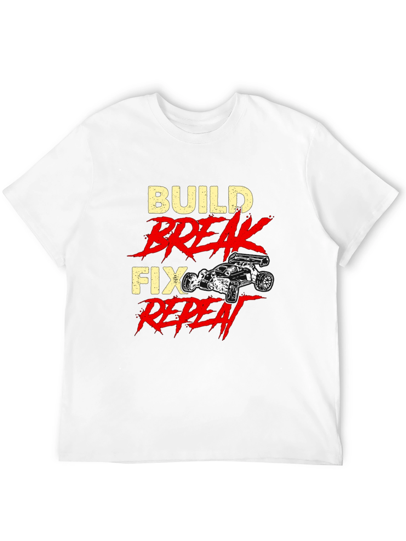 Build Break Fix Repeat T-Shirt