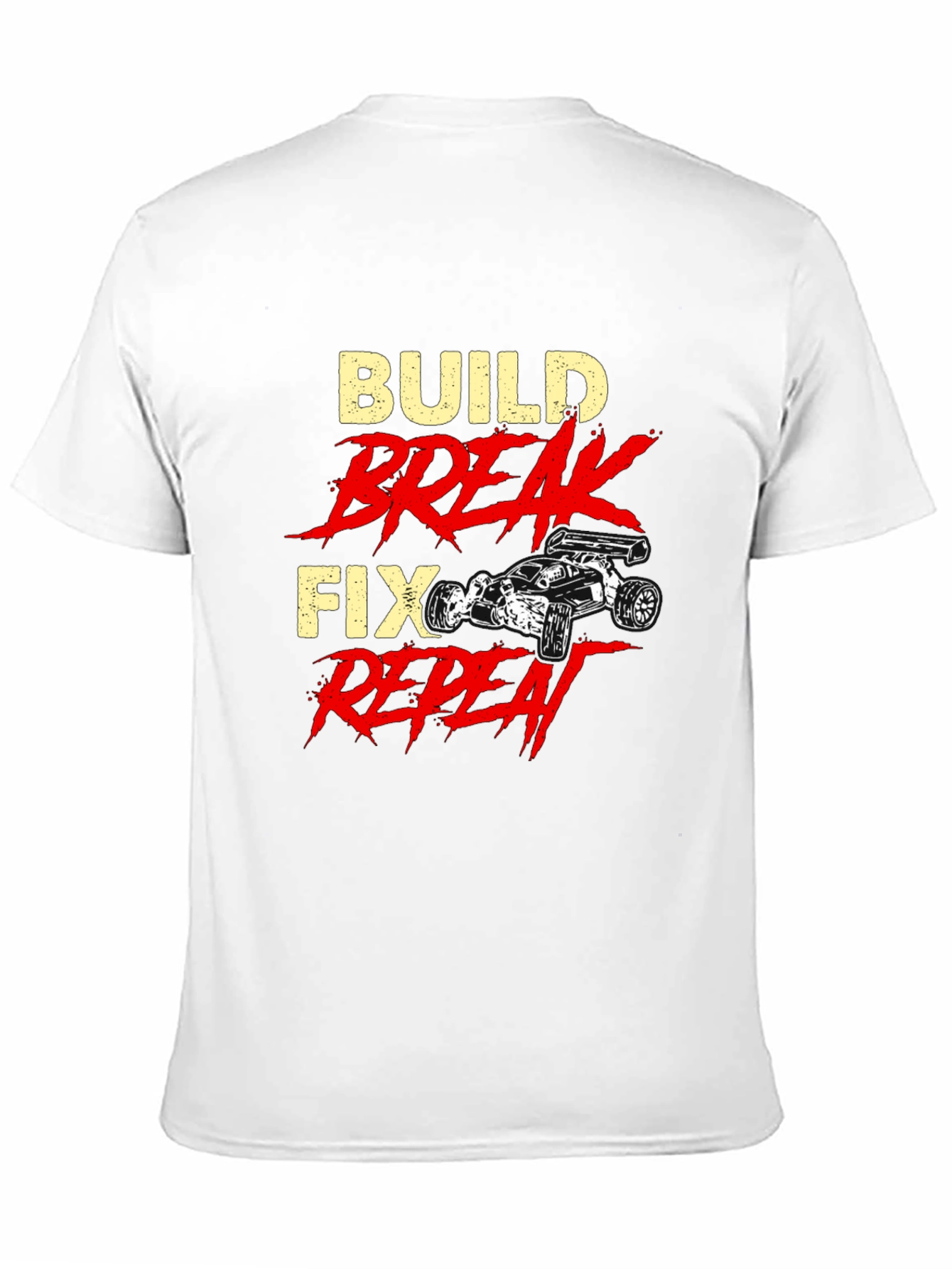 Build Break Fix Repeat T-Shirt