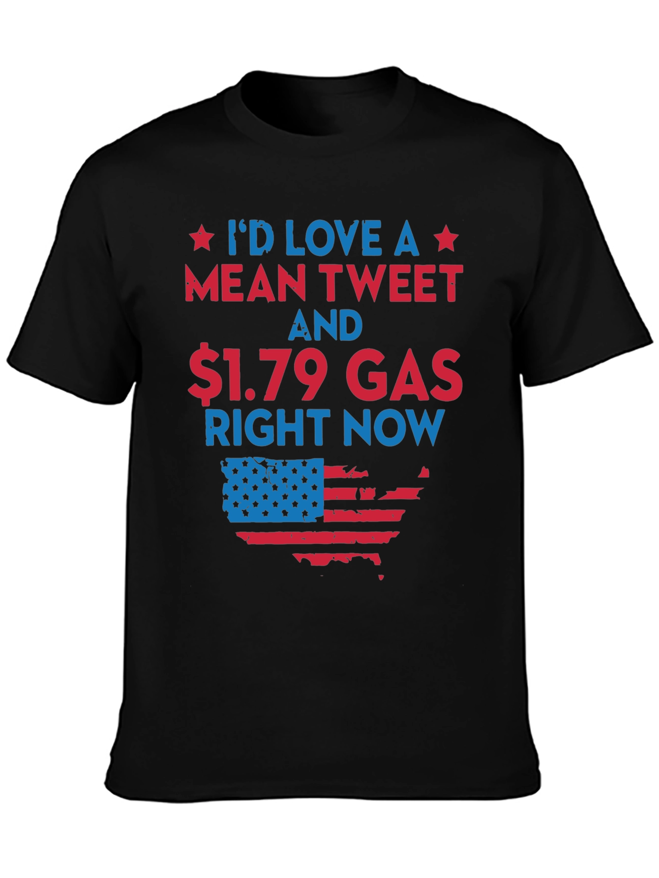 Mean Tweet & $1.79 Gas T-Shirt
