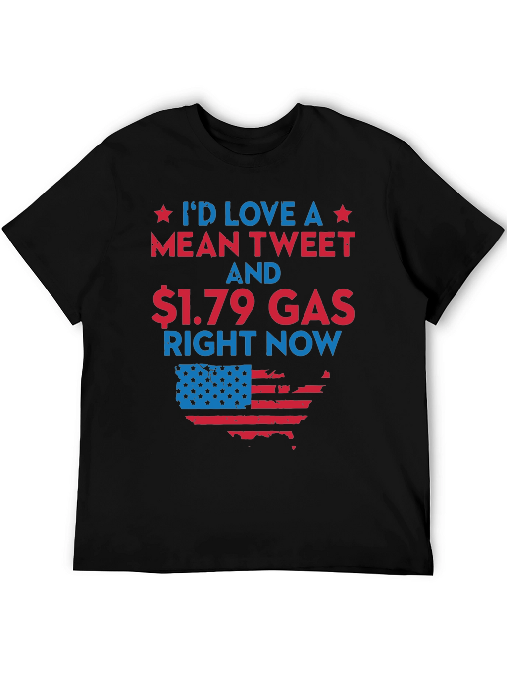 Mean Tweet & $1.79 Gas T-Shirt