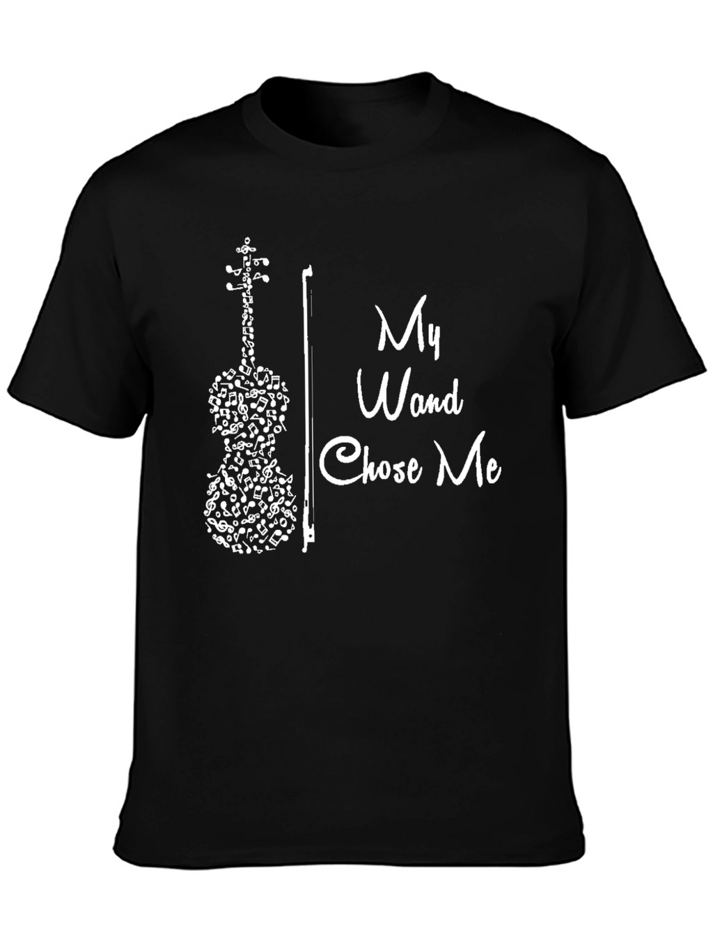 My Wand Chose Me Music Violin T-Shirt