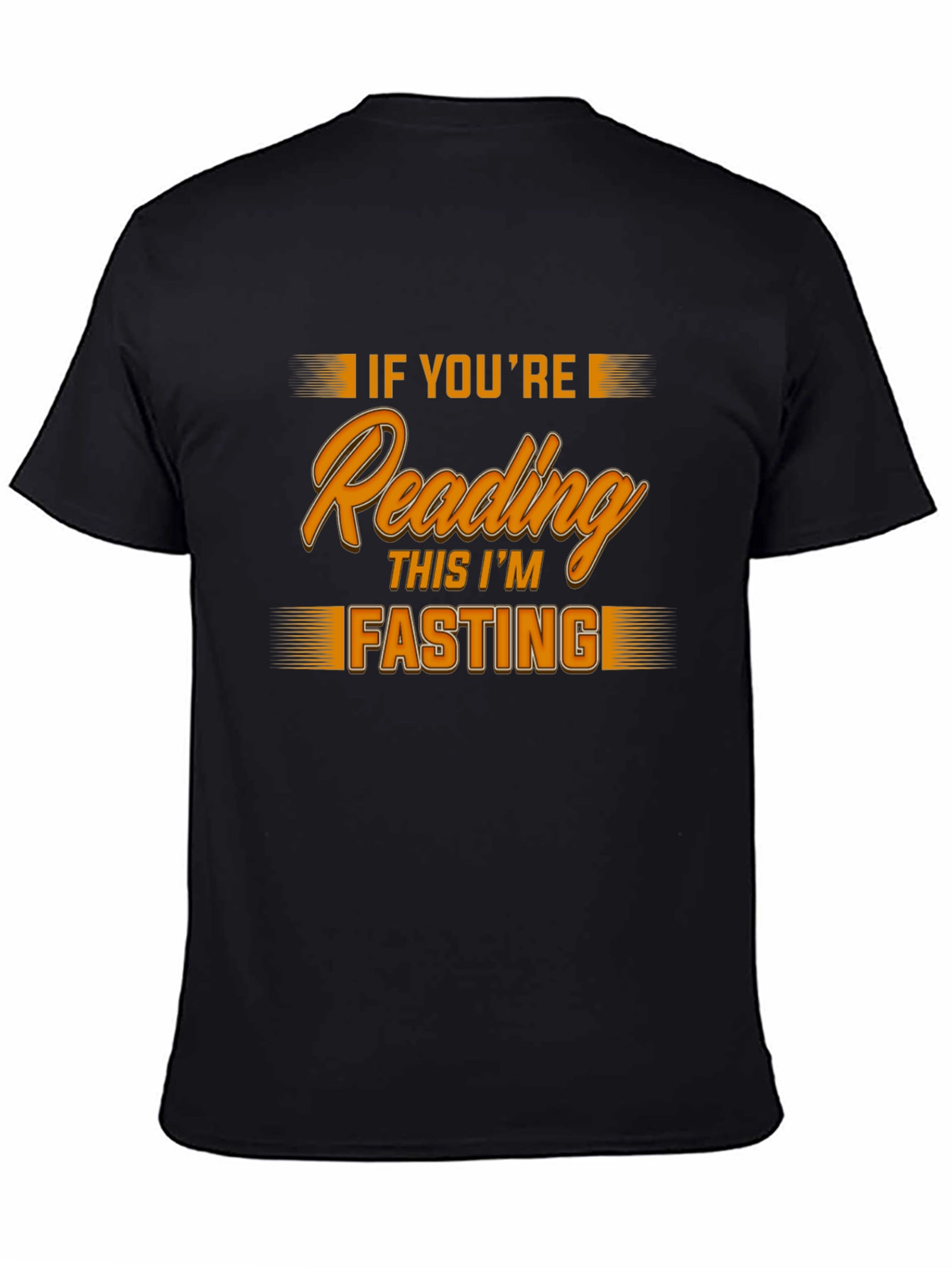 Funny Fasting T-Shirt - If Youre Reading This Im Fasting