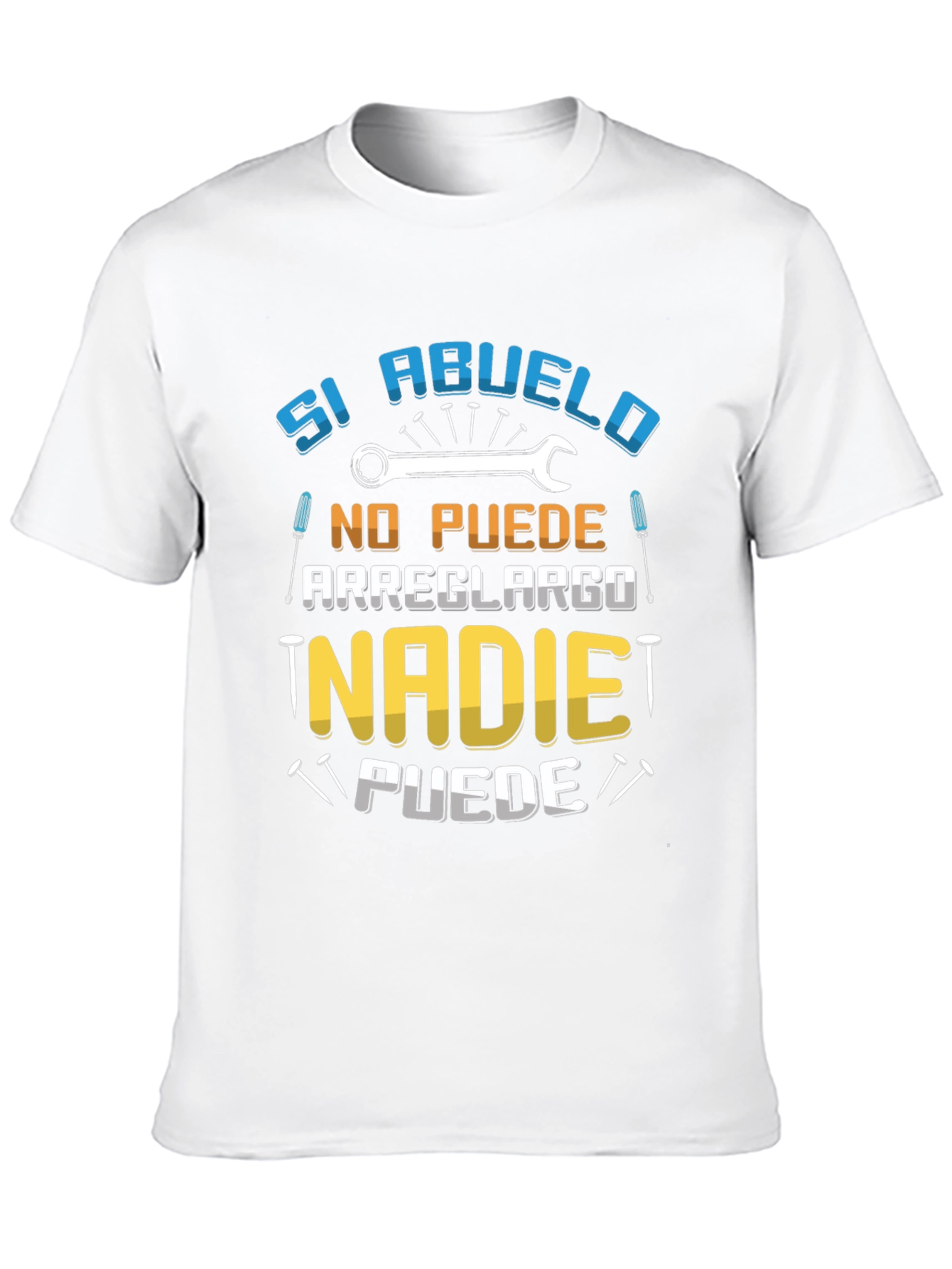 Si Abuelo Graphic Tee - Repairman Grandpa T-Shirt