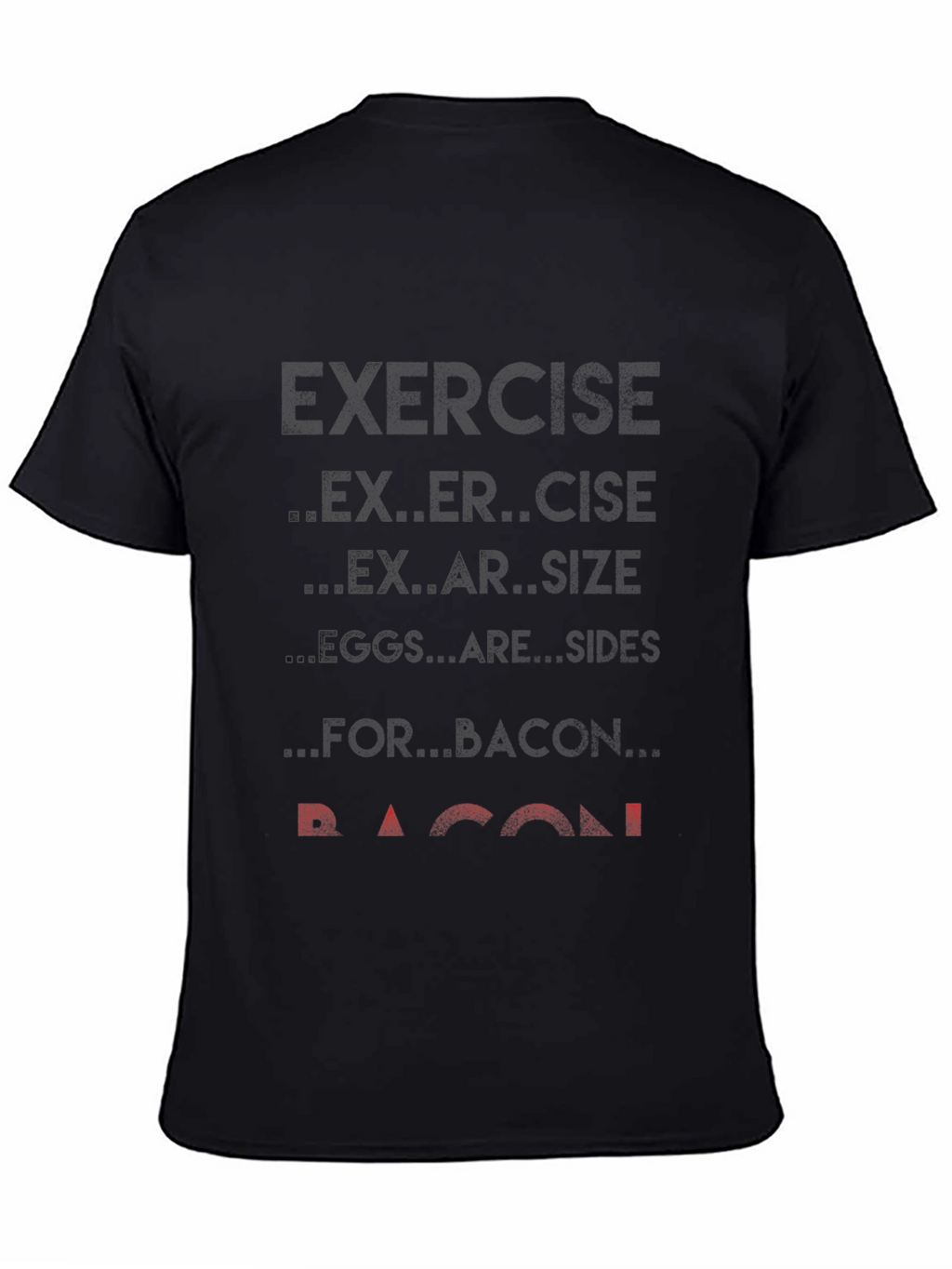 Exercise Bacon T-Shirt Funny Foodie Tee