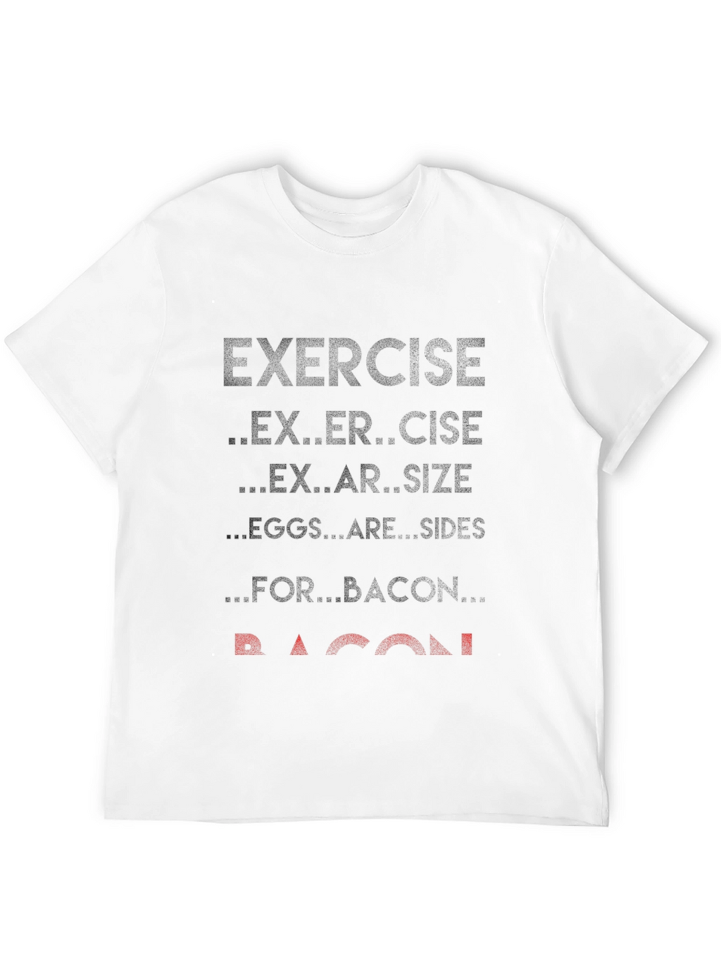 Exercise Bacon T-Shirt Funny Foodie Tee