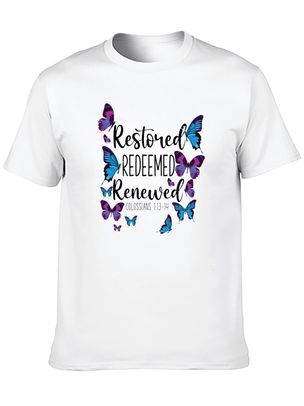 Restored Redeemed Renewed Butterfly Graphic T-Shirt