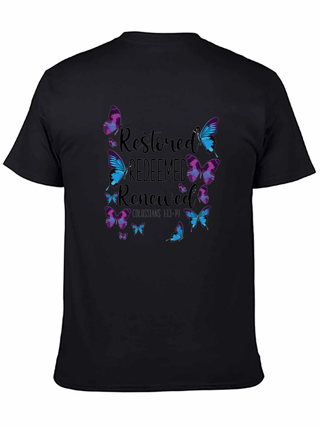 Restored Redeemed Renewed Butterfly Graphic T-Shirt