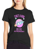 Astronomy Lover T-Shirt - Just a Girl