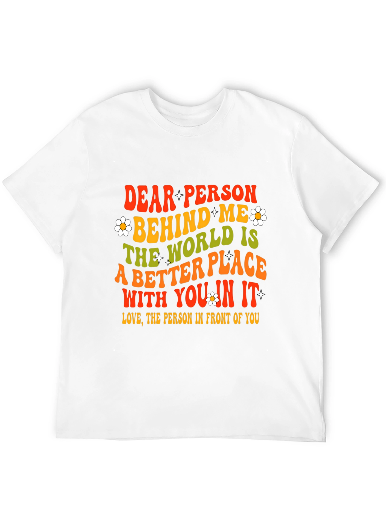 Dear Person Behind Me Graphic T-Shirt