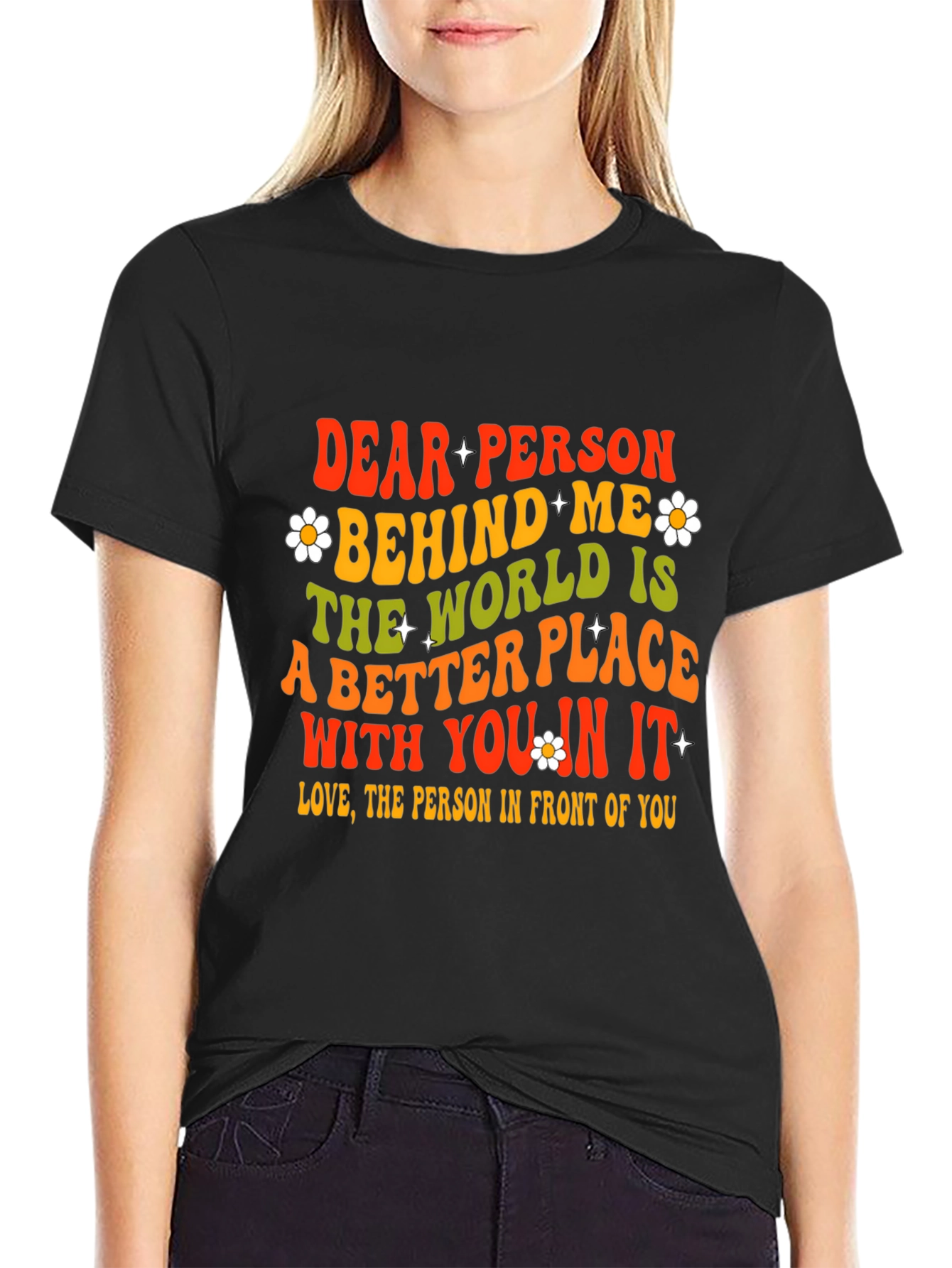 Dear Person Behind Me Graphic T-Shirt
