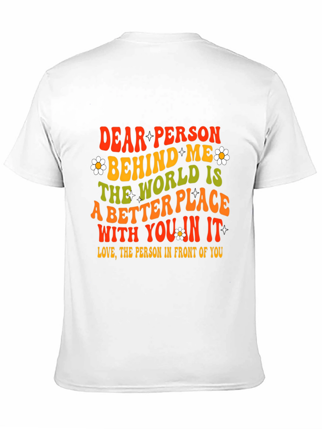 Dear Person Behind Me Graphic T-Shirt