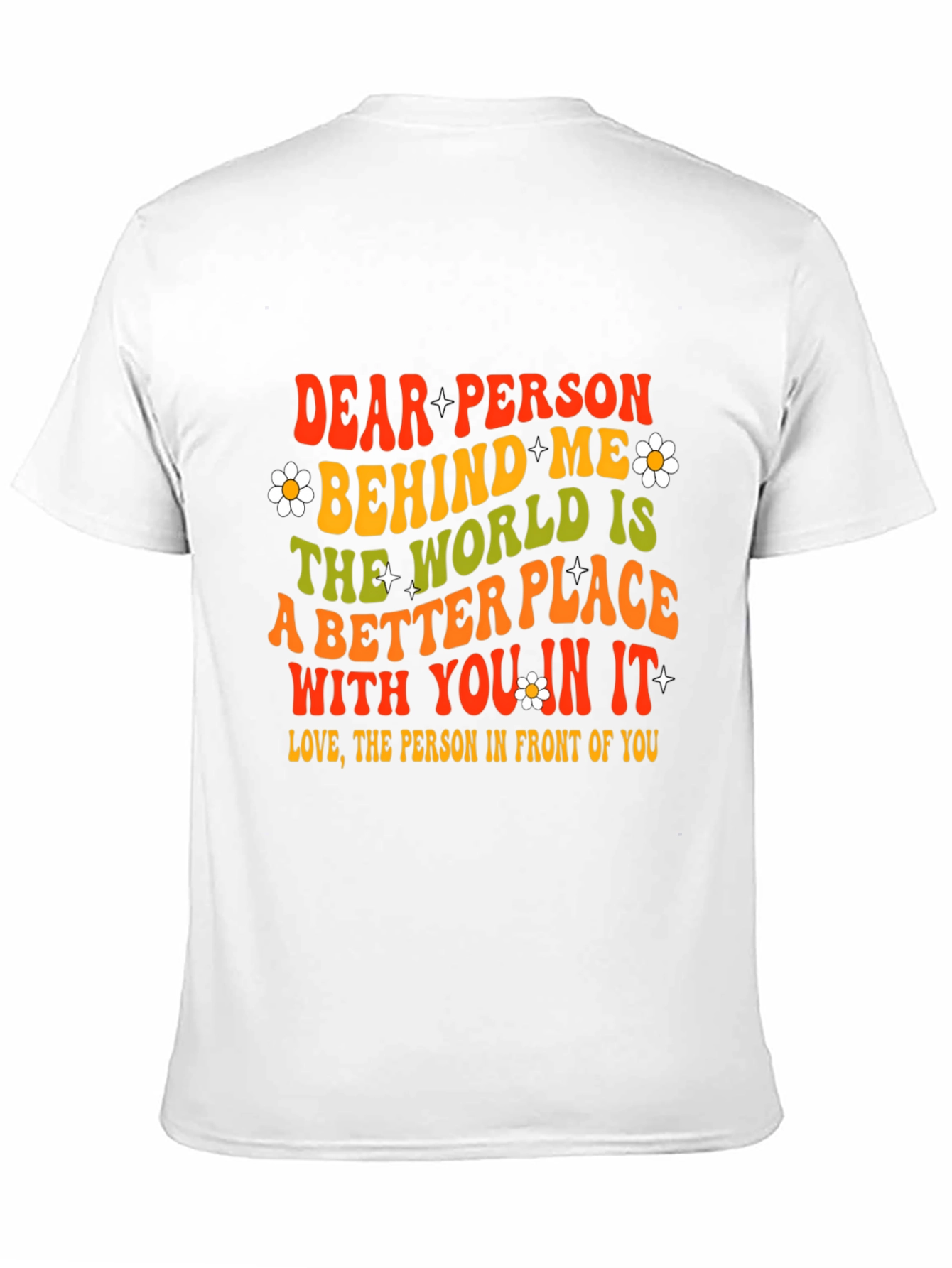 Dear Person Behind Me Graphic T-Shirt