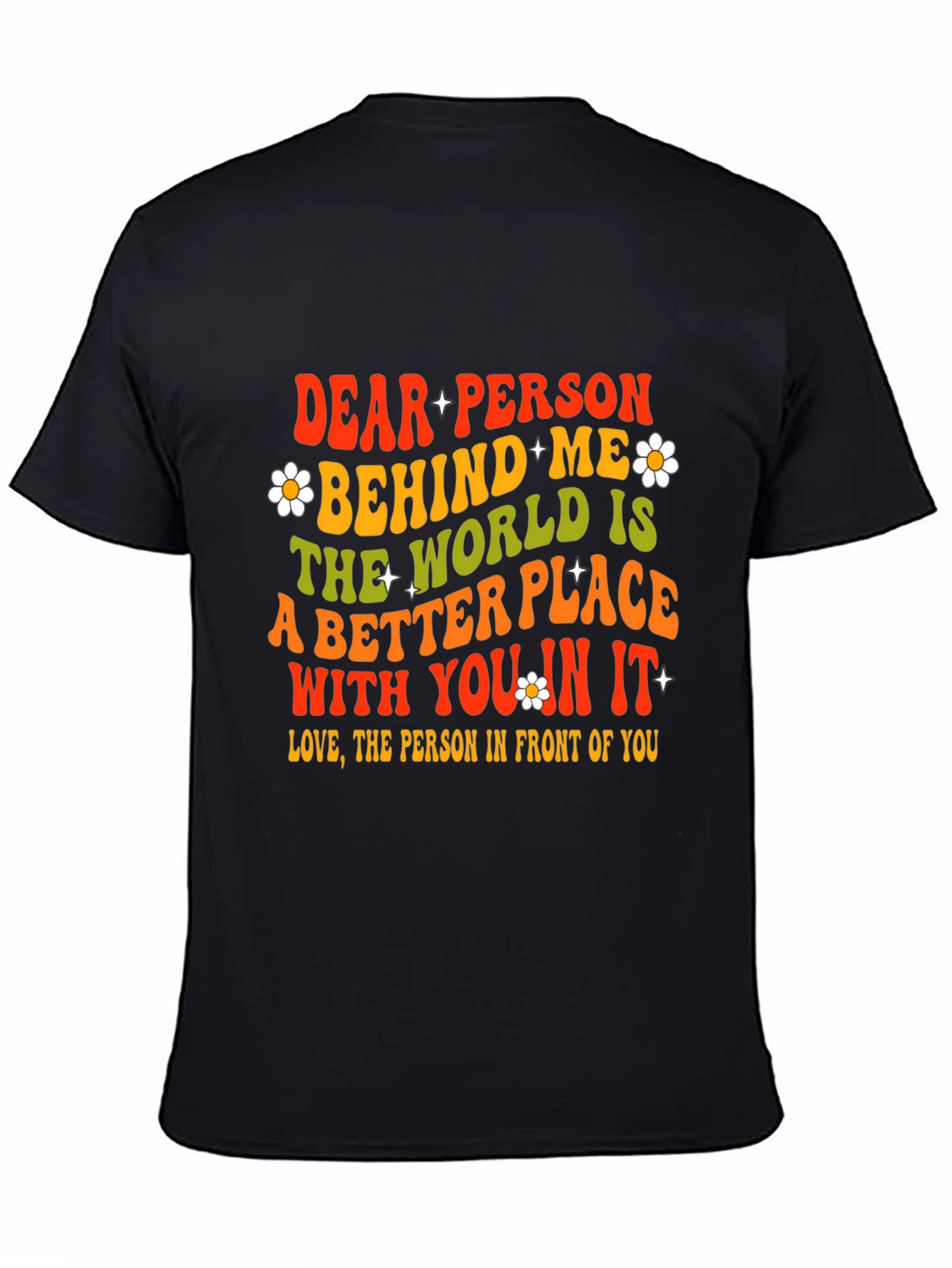 Dear Person Behind Me Graphic T-Shirt