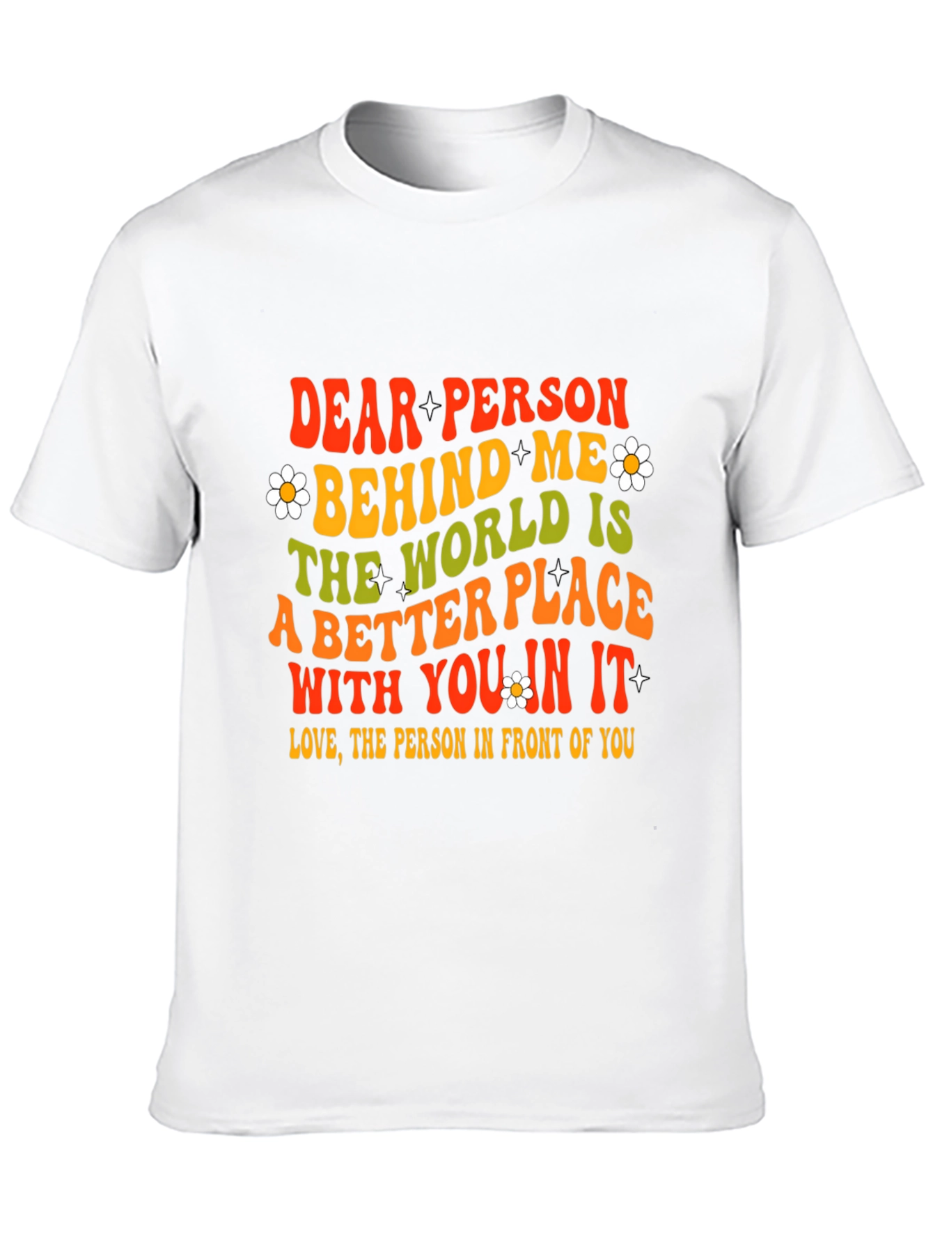 Dear Person Behind Me Graphic T-Shirt