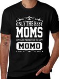 Best Moms Get Promoted to Momo T-Shirt