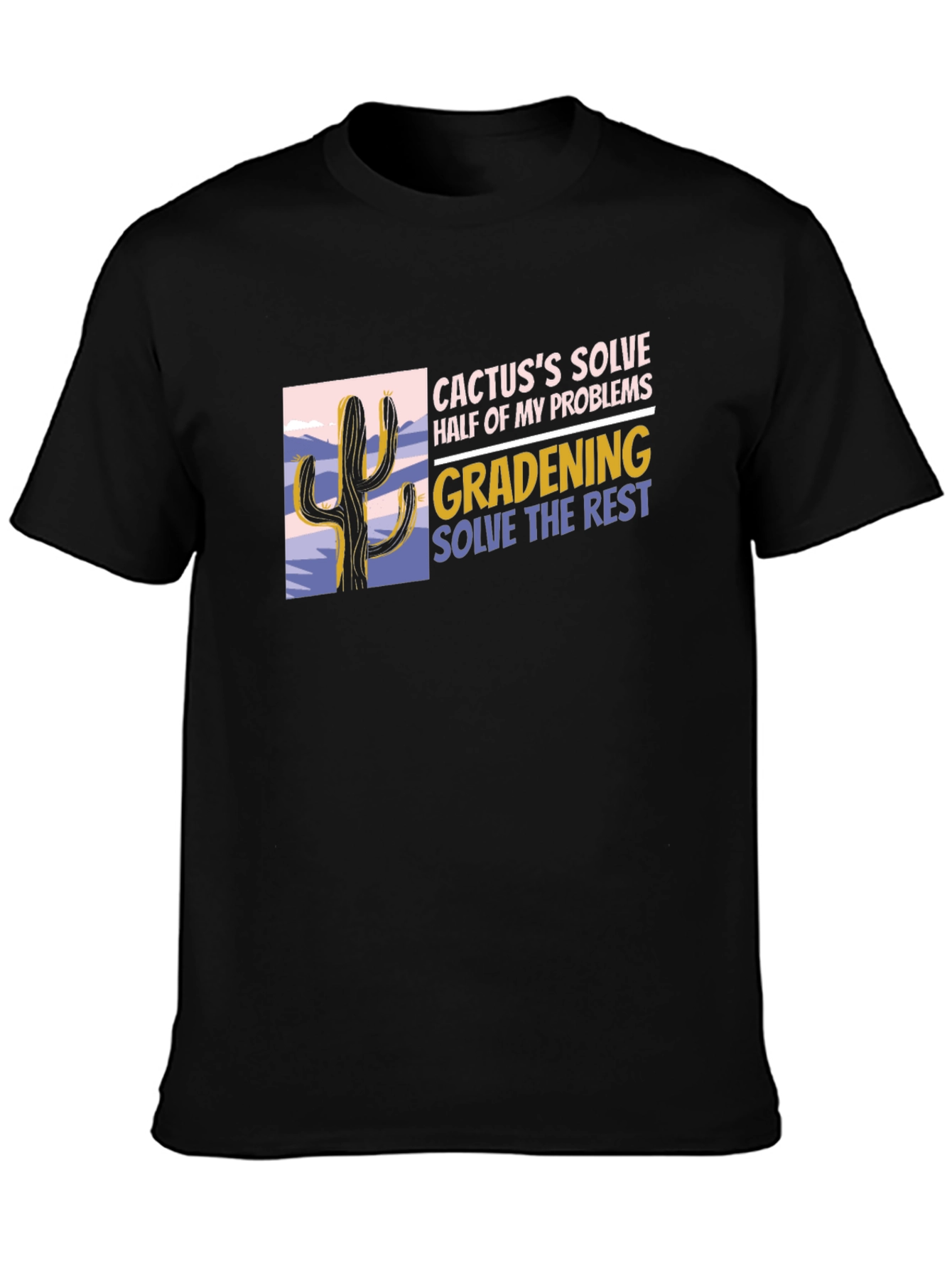 Cactus Gardening Problem Solver Black T-Shirt
