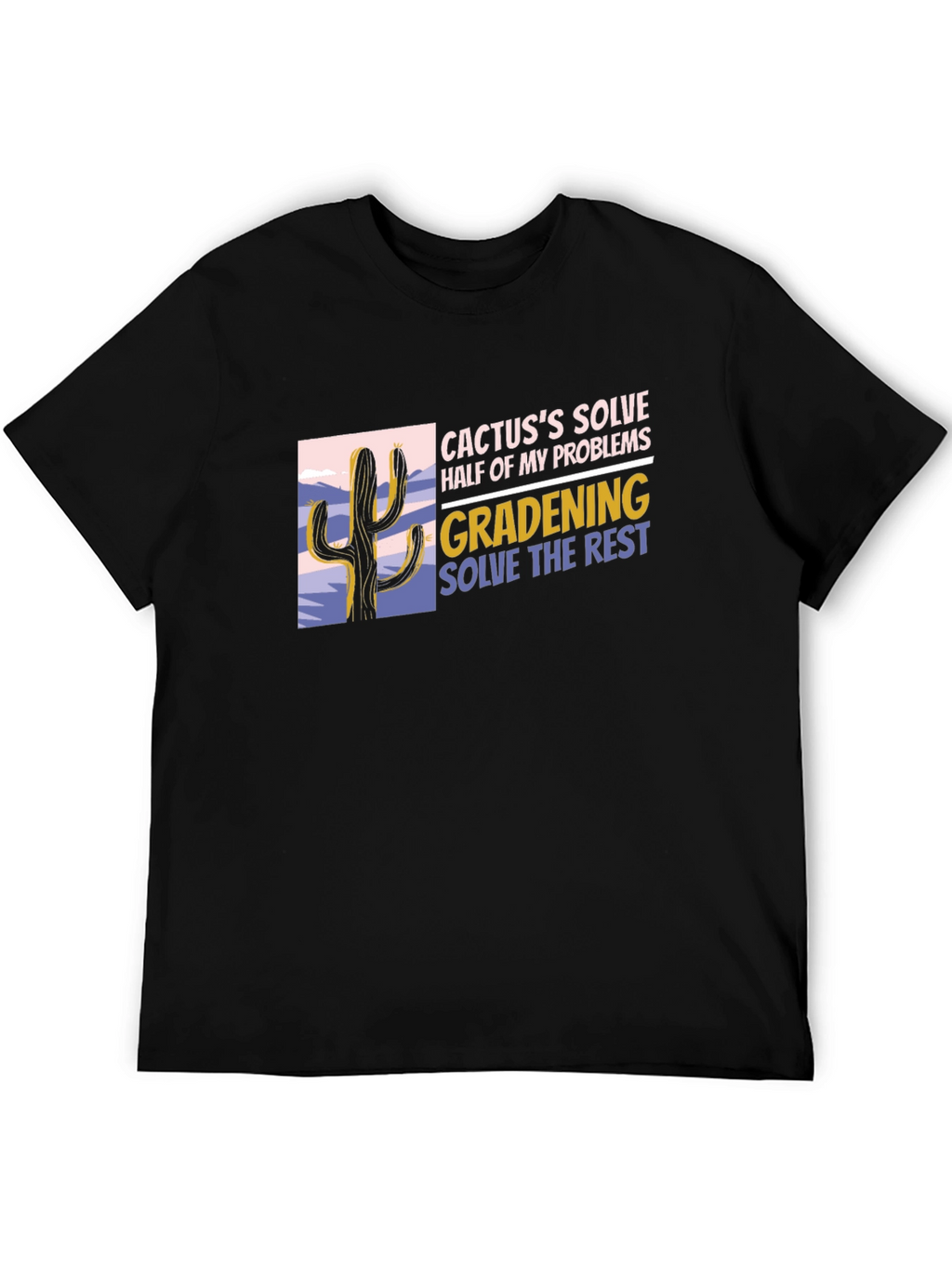 Cactus Gardening Problem Solver Black T-Shirt