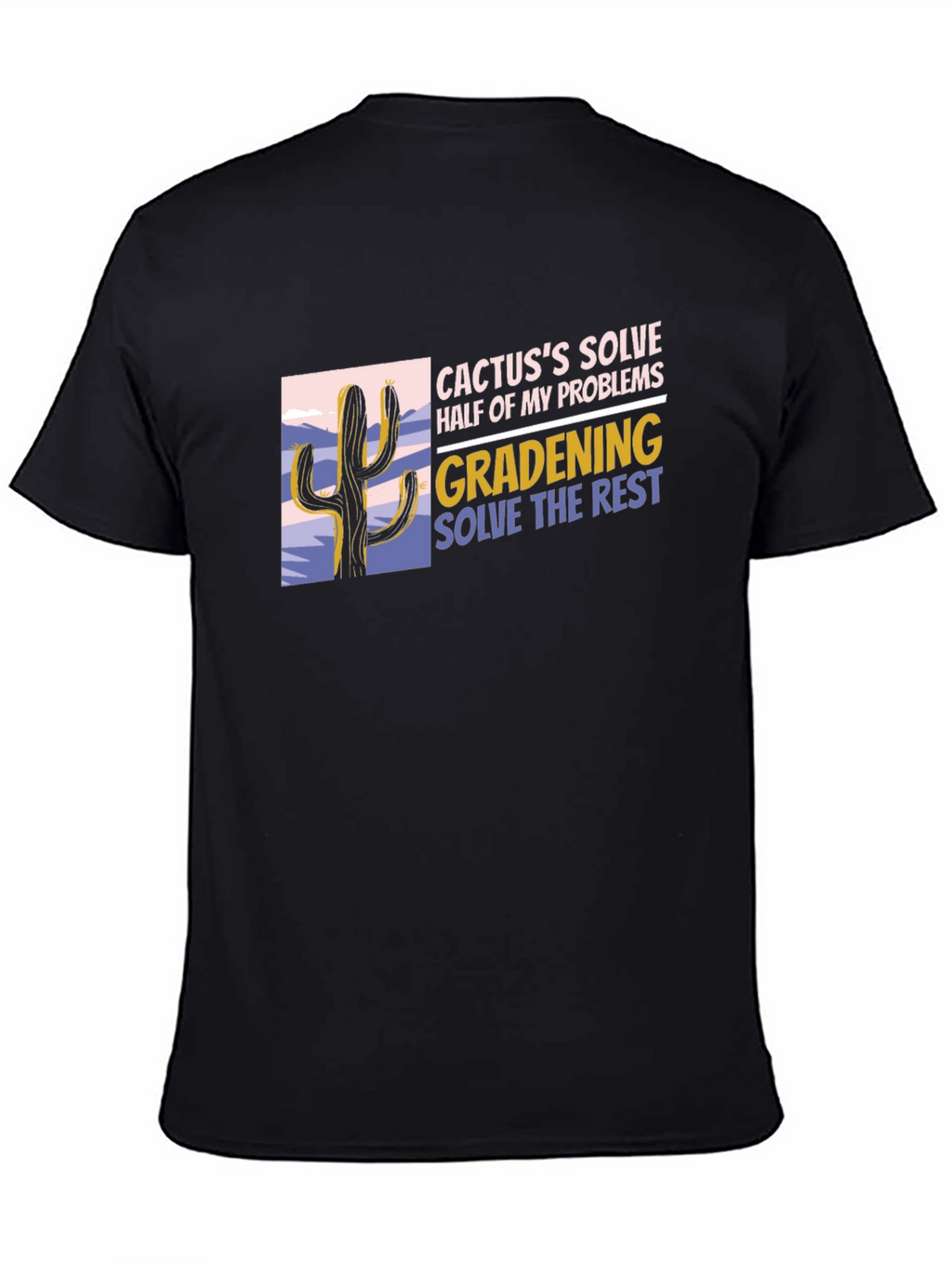 Cactus Gardening Problem Solver Black T-Shirt