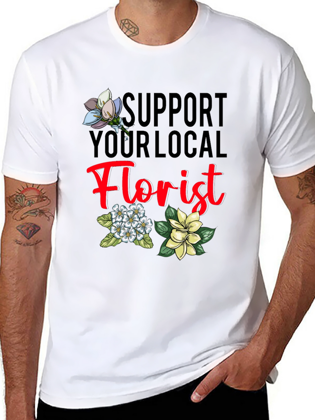 Support Your Local Florist T-Shirt