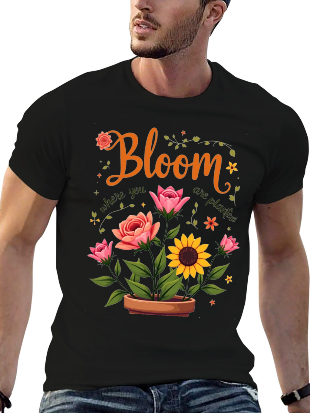 Bloom Where You Are Planted T-Shirt