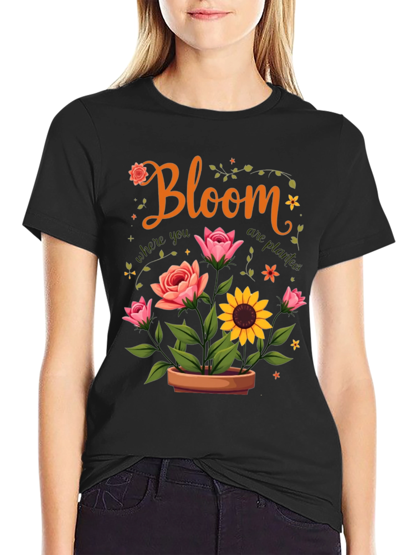 Bloom Where You Are Planted T-Shirt