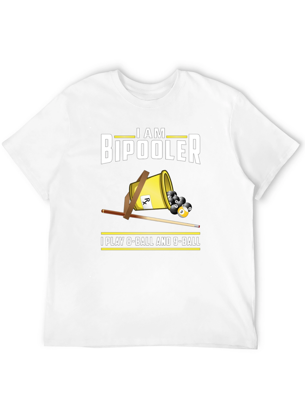 I am Bipooler Funny Billiards T-Shirt