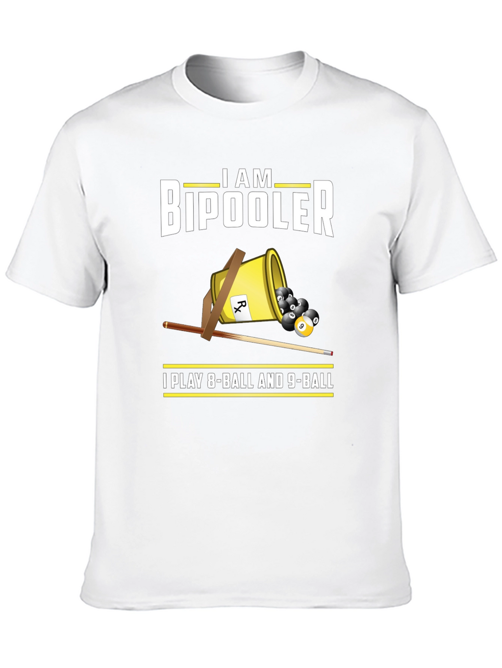 I am Bipooler Funny Billiards T-Shirt