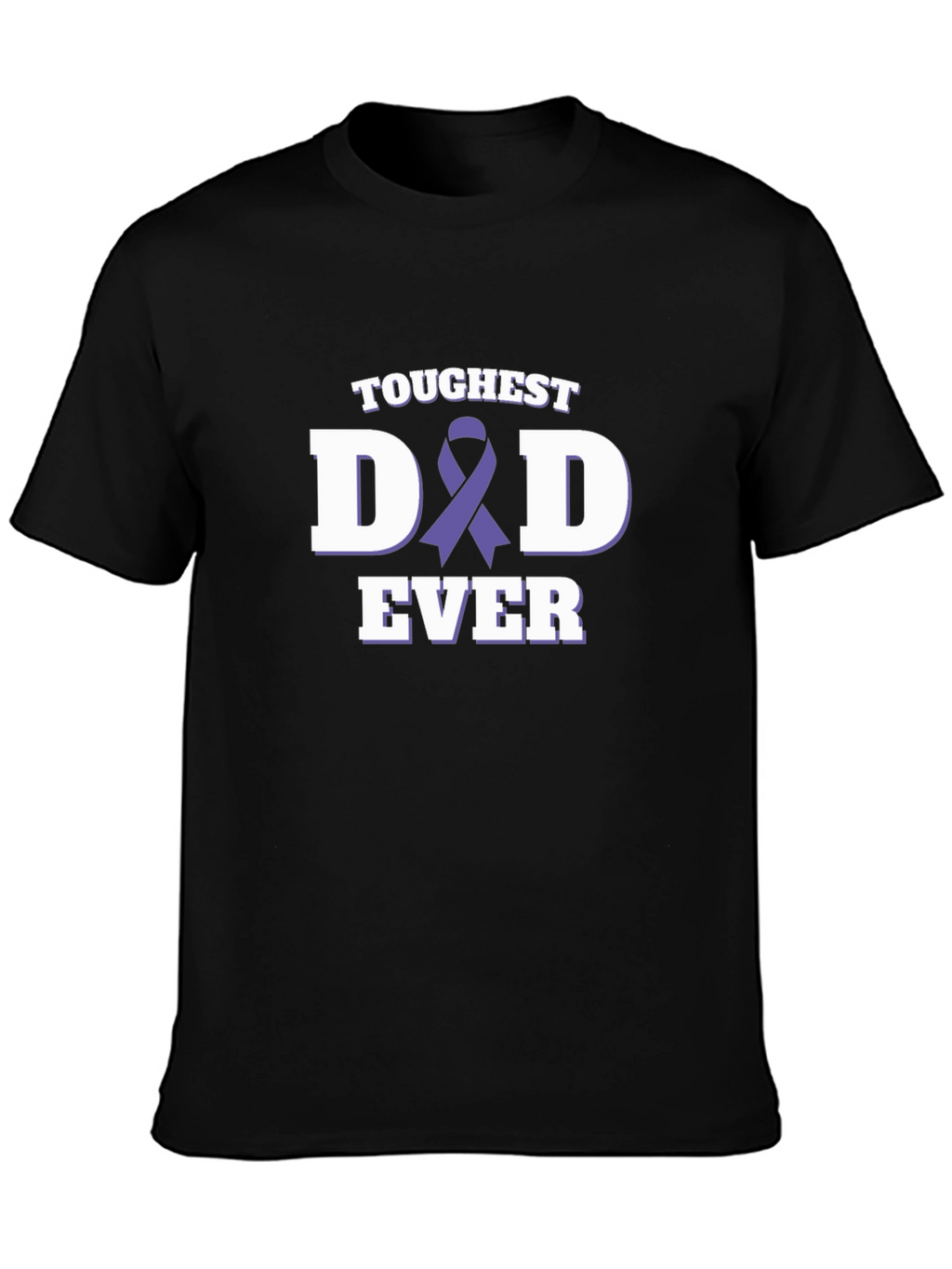 Toughest Dad Ever T-Shirt